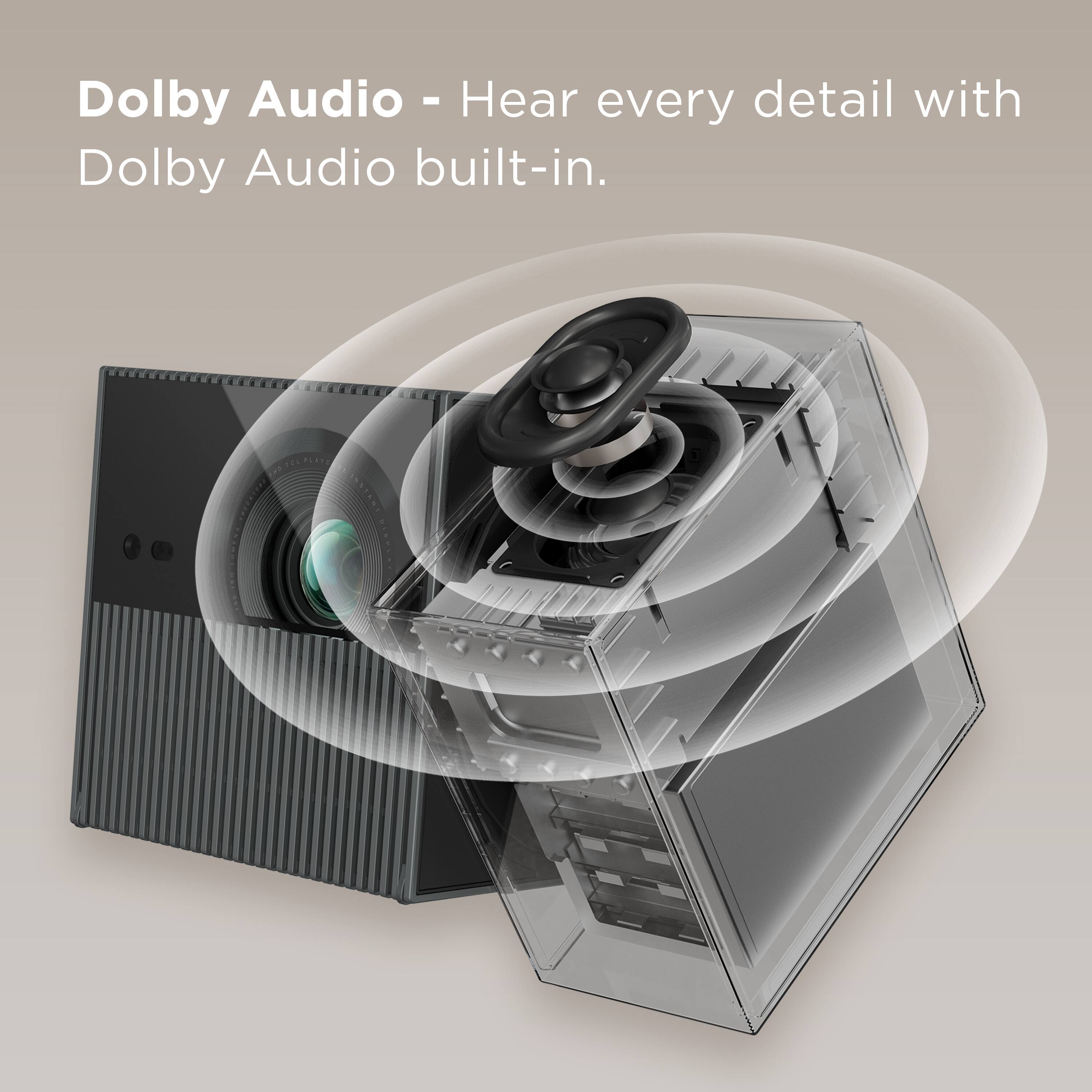 Dolby Audio - Hear every detail with Dolby Audio built-in.