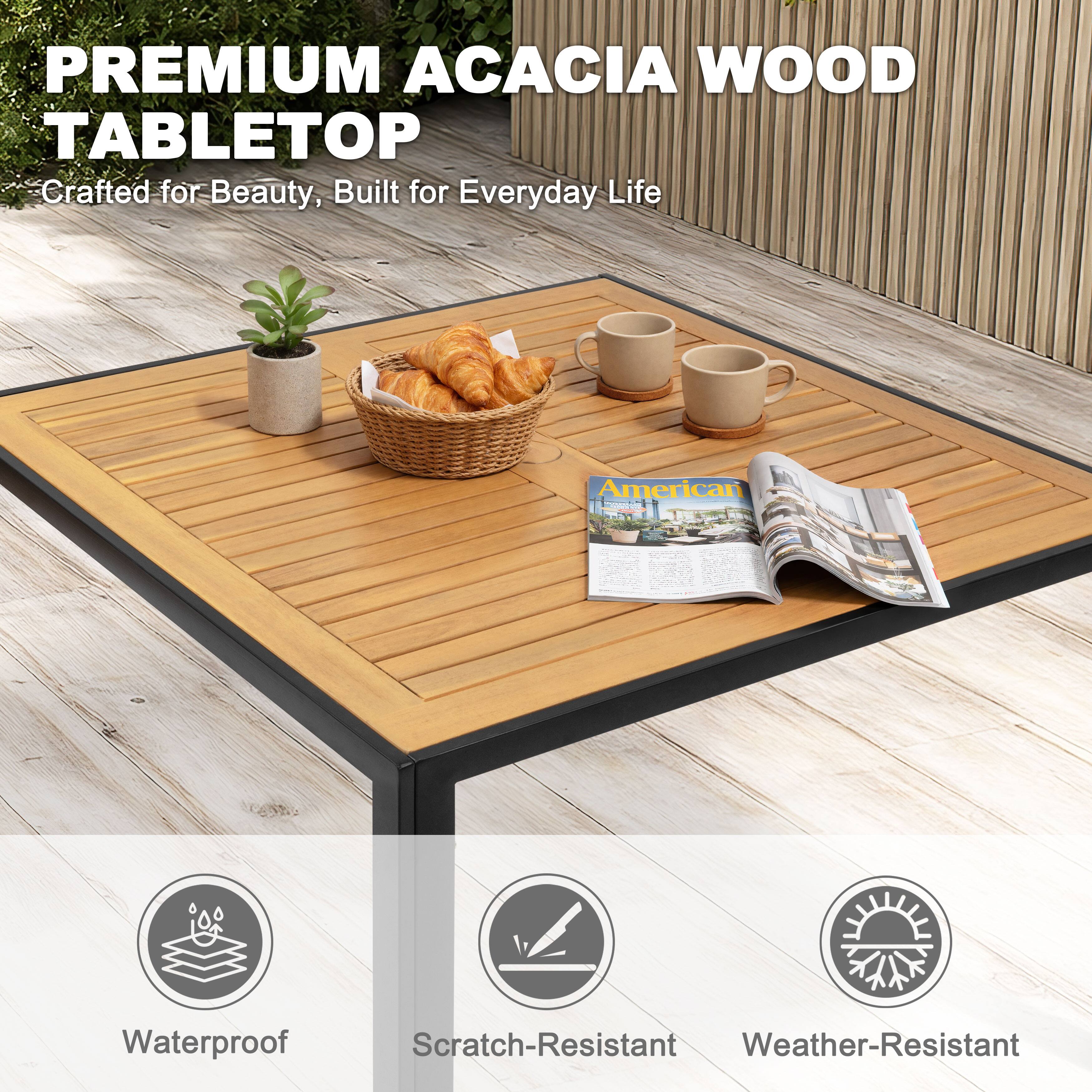 PREMIUM ACACIA WOOD TABLETOP  
Crafted for Beauty, Built for Everyday Life  

- Waterproof  
- Scratch-Resistant  
- Weather-Resistant