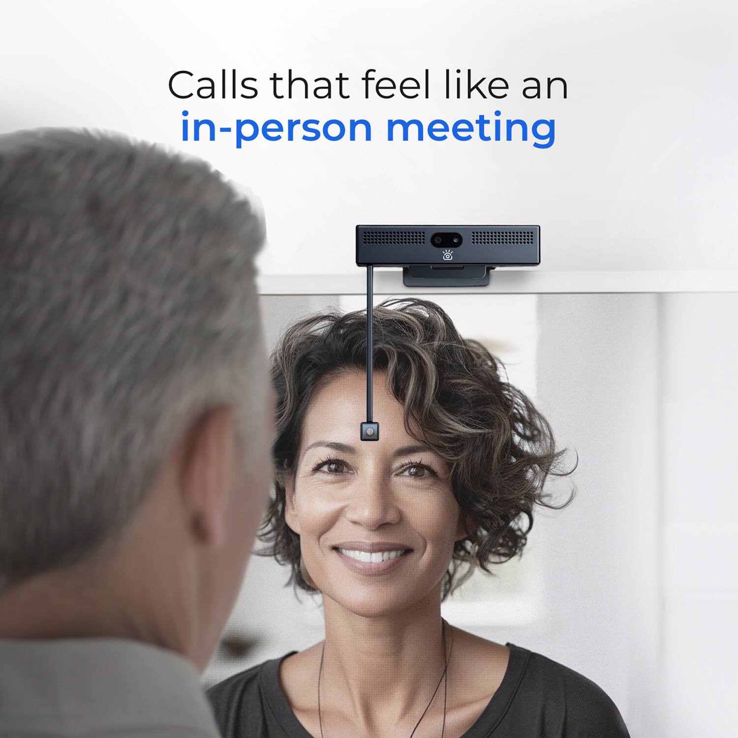 Calls that feel like an in-person meeting