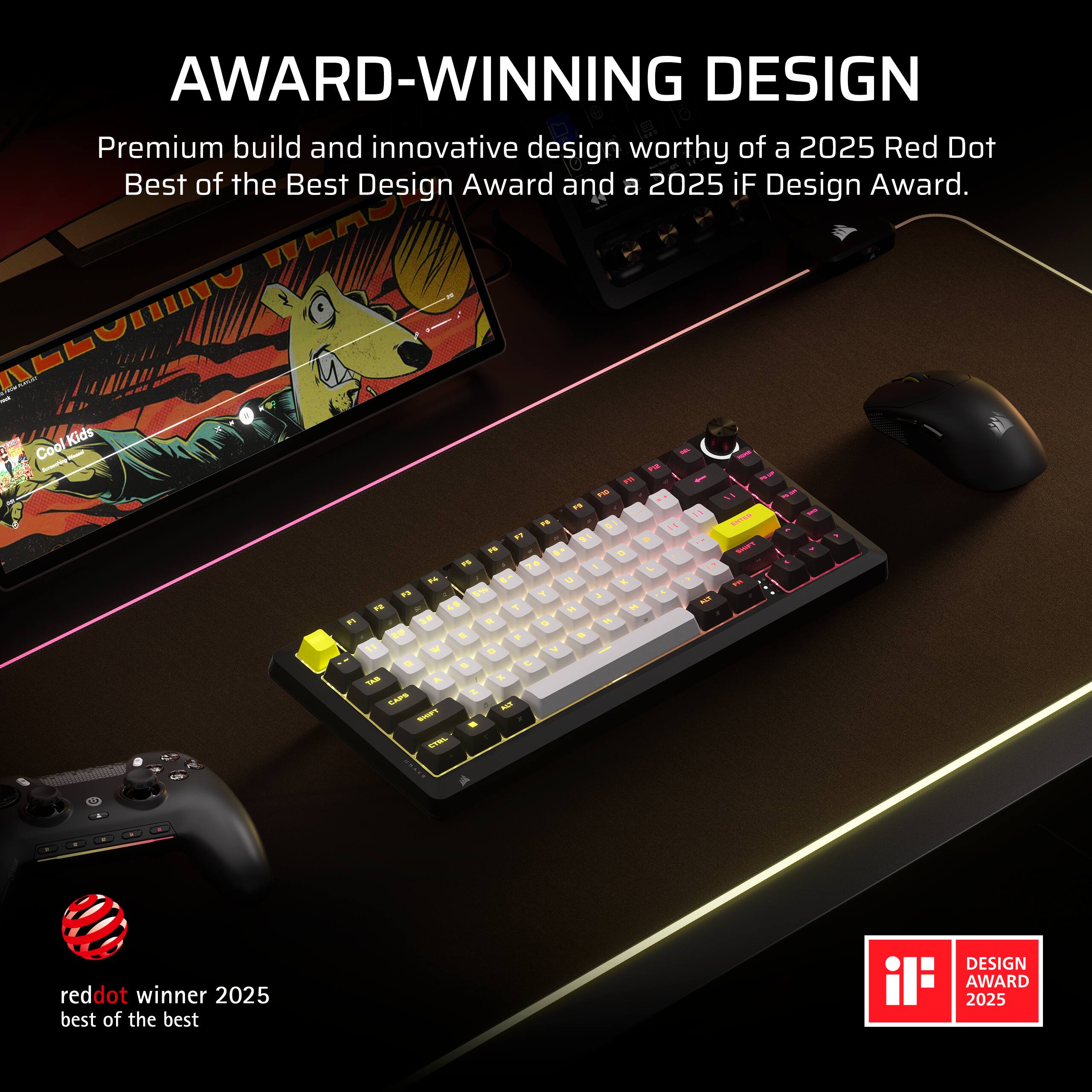 AWARD-WINNING DESIGN

Premium build and innovative design worthy of a 2025 Red Dot Best of the Best Design Award and a 2025 iF Design Award.

reddot winner 2025 best of the best

iF DESIGN AWARD 2025
