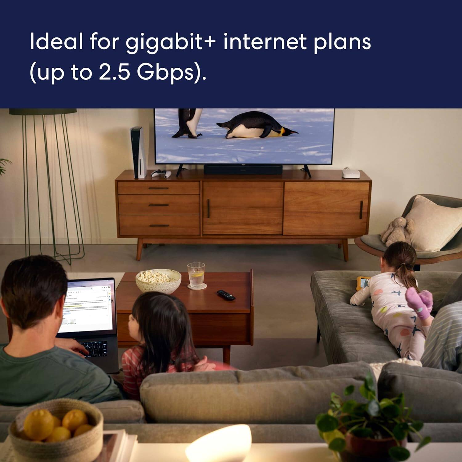 Ideal for gigabit+ internet plans (up to 2.5 Gbps).