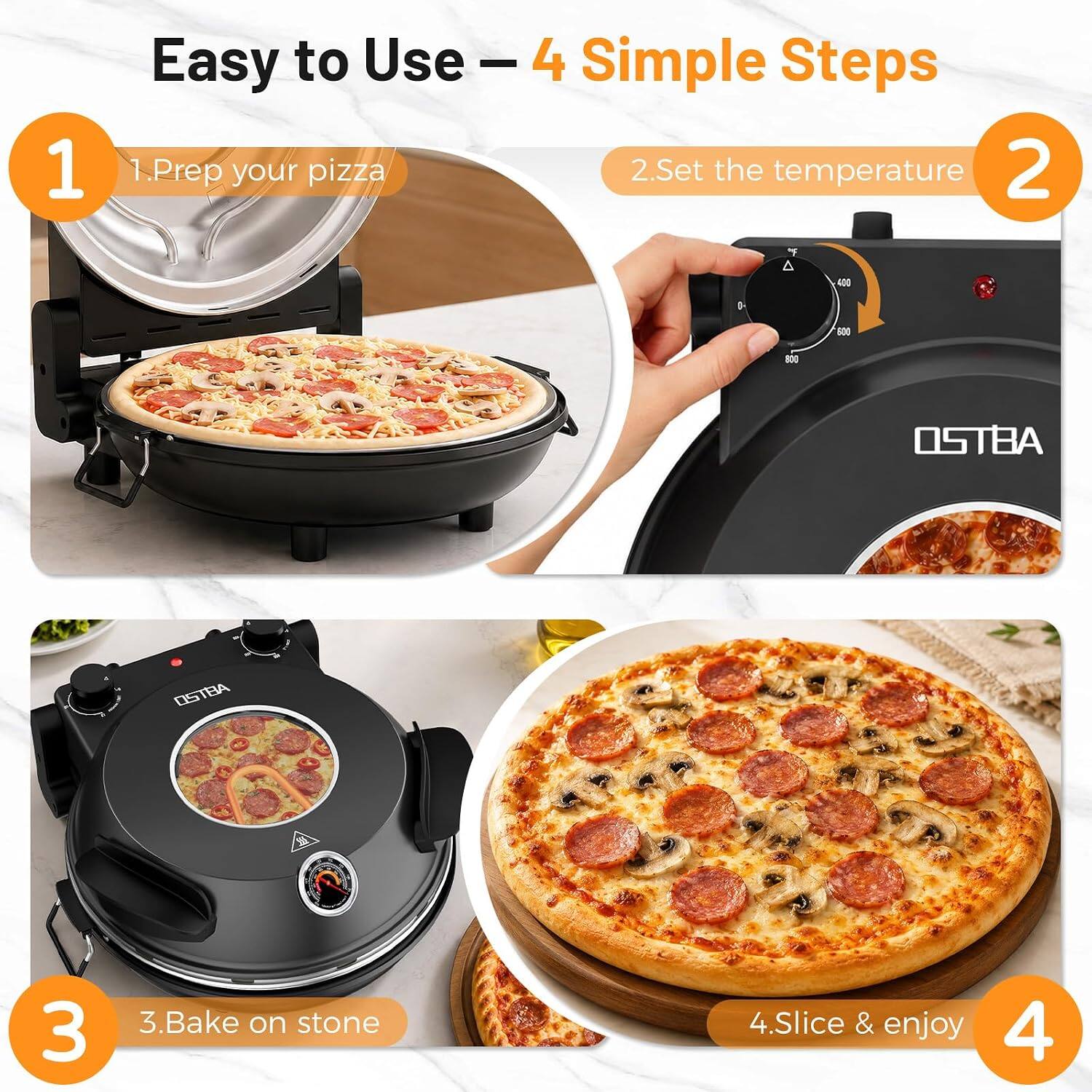Easy to Use - 4 Simple Steps

1. Prep your pizza
2. Set the temperature
3. Bake on stone
4. Slice & enjoy