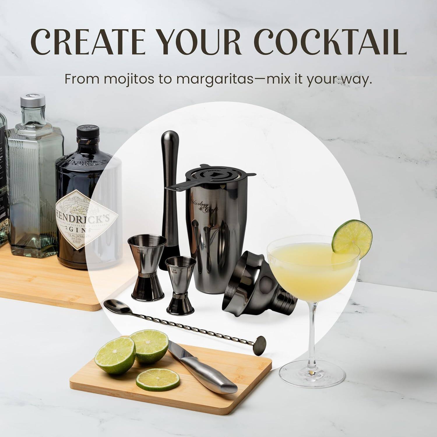 CREATE YOUR COCKTAIL  
From mojitos to margaritas—mix it your way.