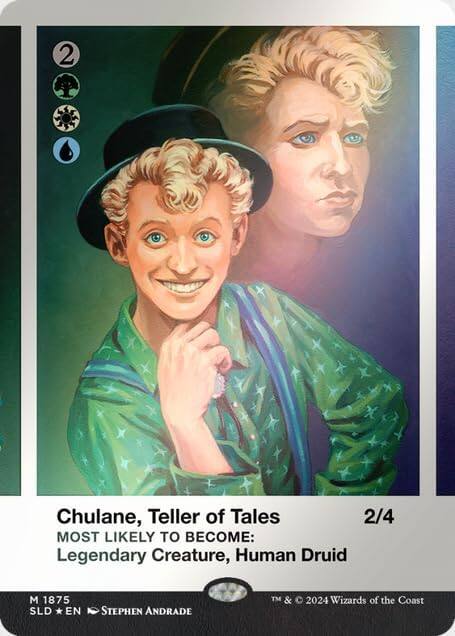 Chulane, Teller of Tales  
2/4  
MOST LIKELY TO BECOME: Legendary Creature, Human Druid  
M 1875  
SLD * EN  
STEPHEN ANDRADE  
TM & © 2024 Wizards of the Coast