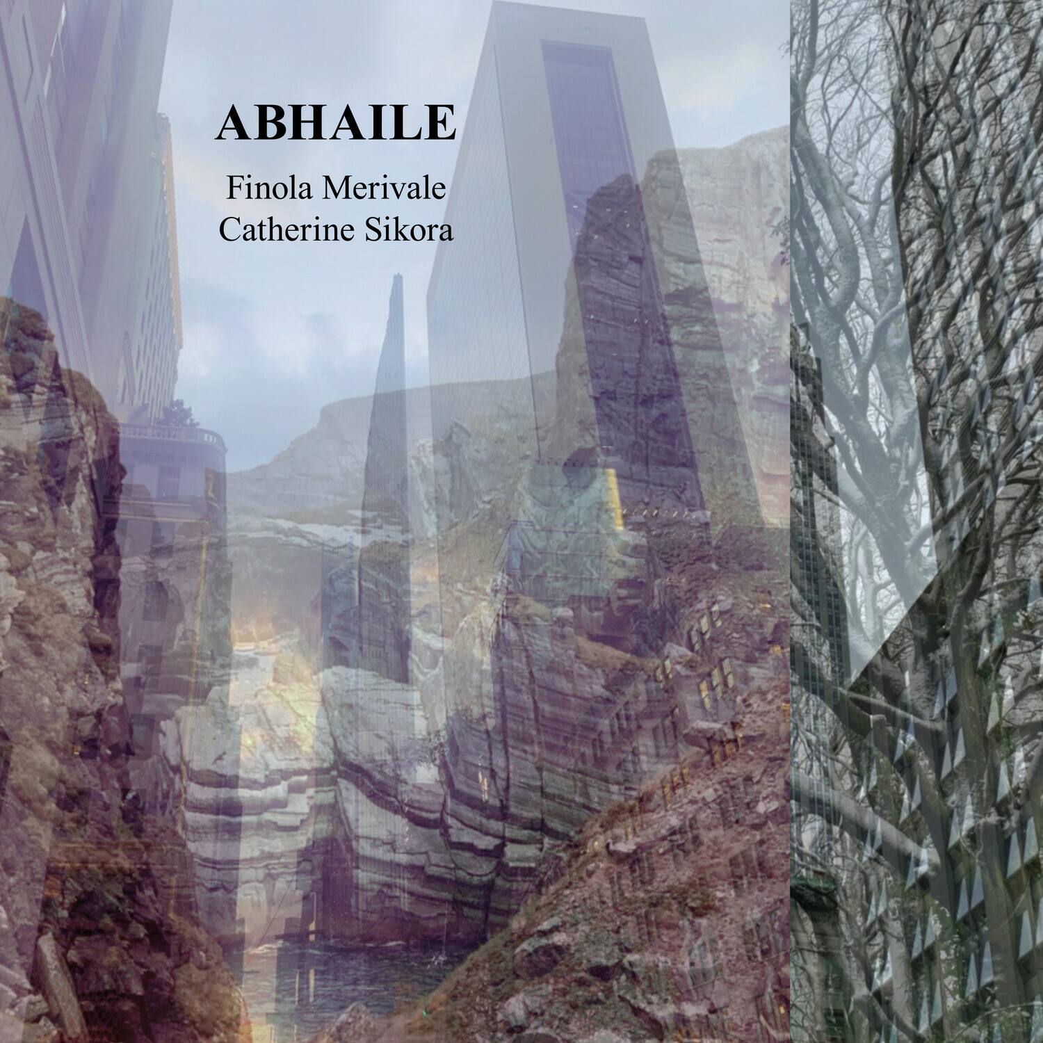 ABHAILE  
Finola Merivale  
Catherine Sikora