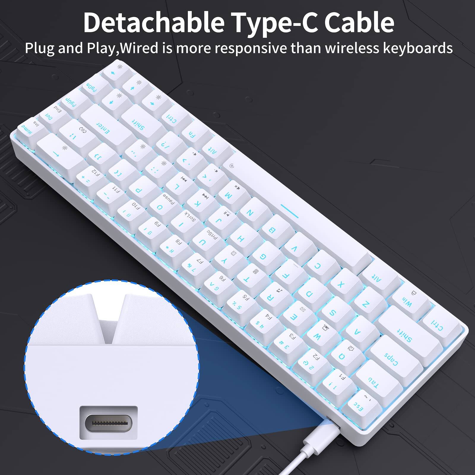 Detachable Type-C Cable  
Plug and Play, Wired is more responsive than wireless keyboards