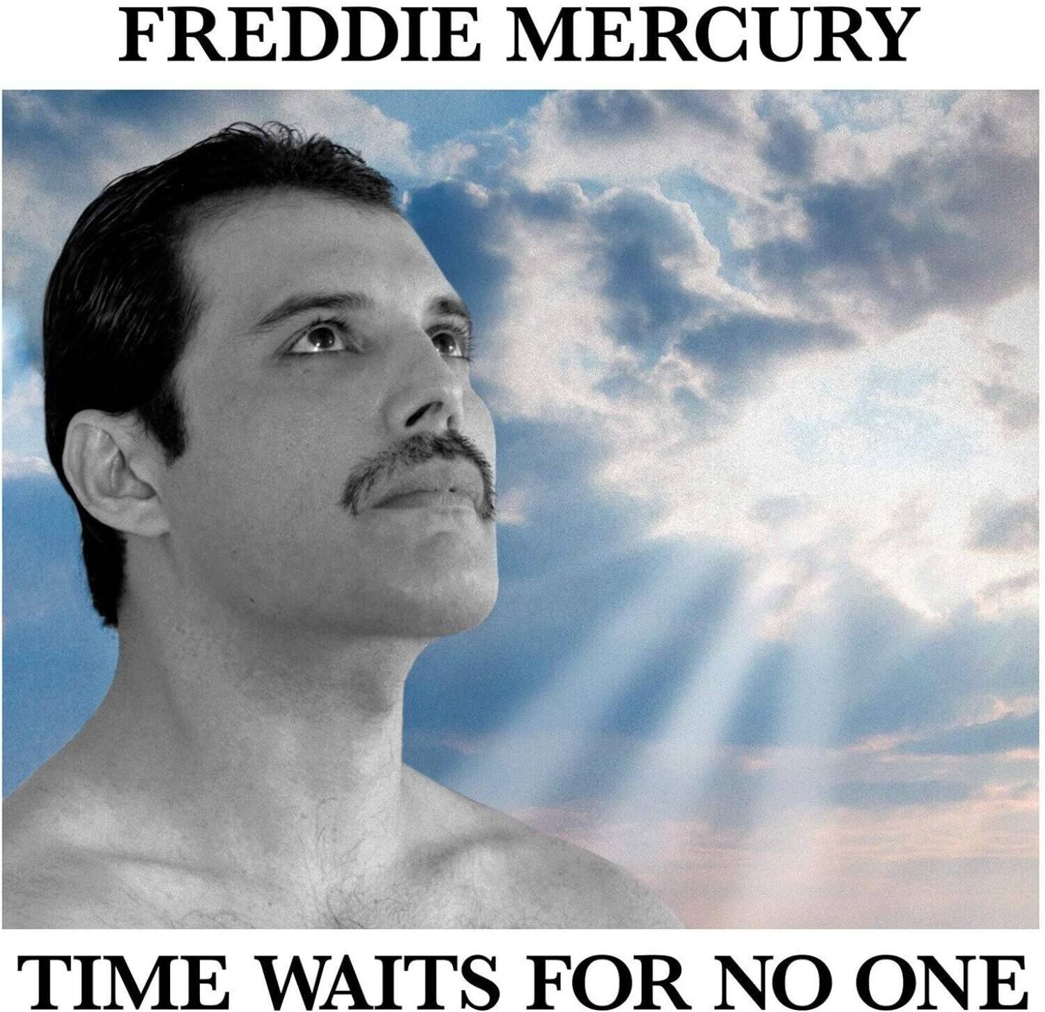 FREDDIE MERCURY

TIME WAITS FOR NO ONE