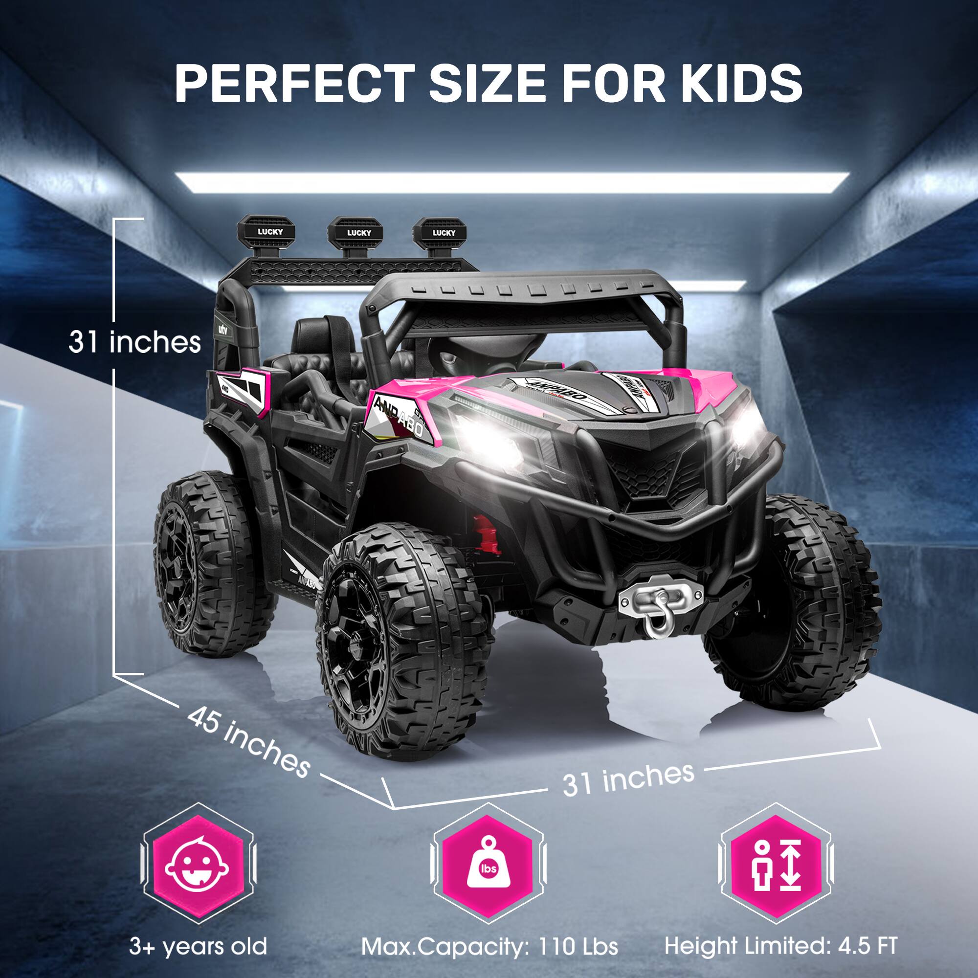 PERFECT SIZE FOR KIDS

31 inches
45 inches
31 inches

3+ years old
Max. Capacity: 110 Lbs
Height Limited: 4.5 FT