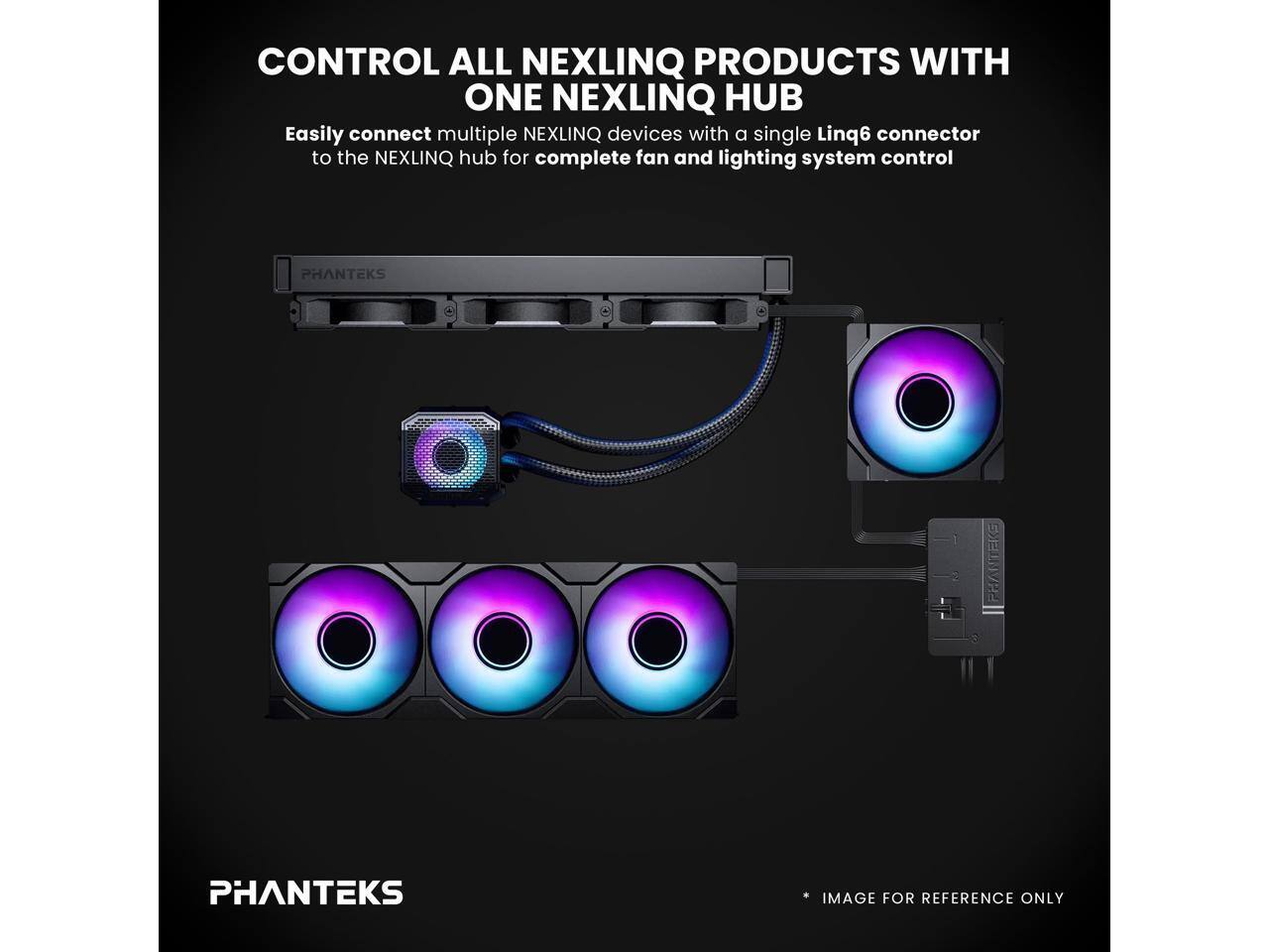 CONTROL ALL NEXLINQ PRODUCTS WITH ONE NEXLINQ HUB

Easily connect multiple NEXLINQ devices with a single Linq6 connector to the NEXLINQ hub for complete fan and lighting system control

PHANTEKS

IMAGE FOR REFERENCE ONLY