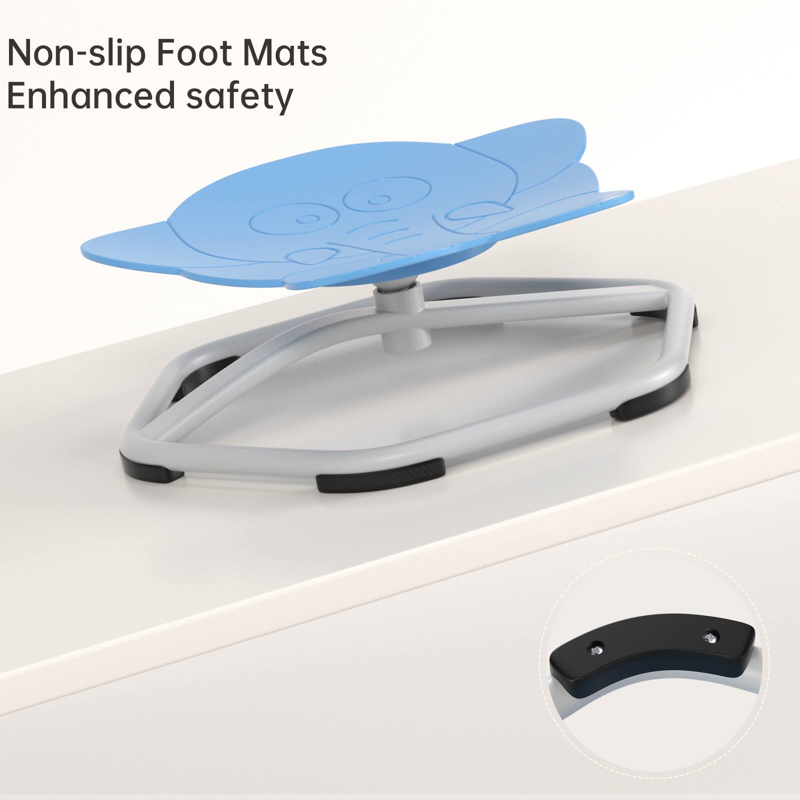 Non-slip Foot Mats  
Enhanced safety