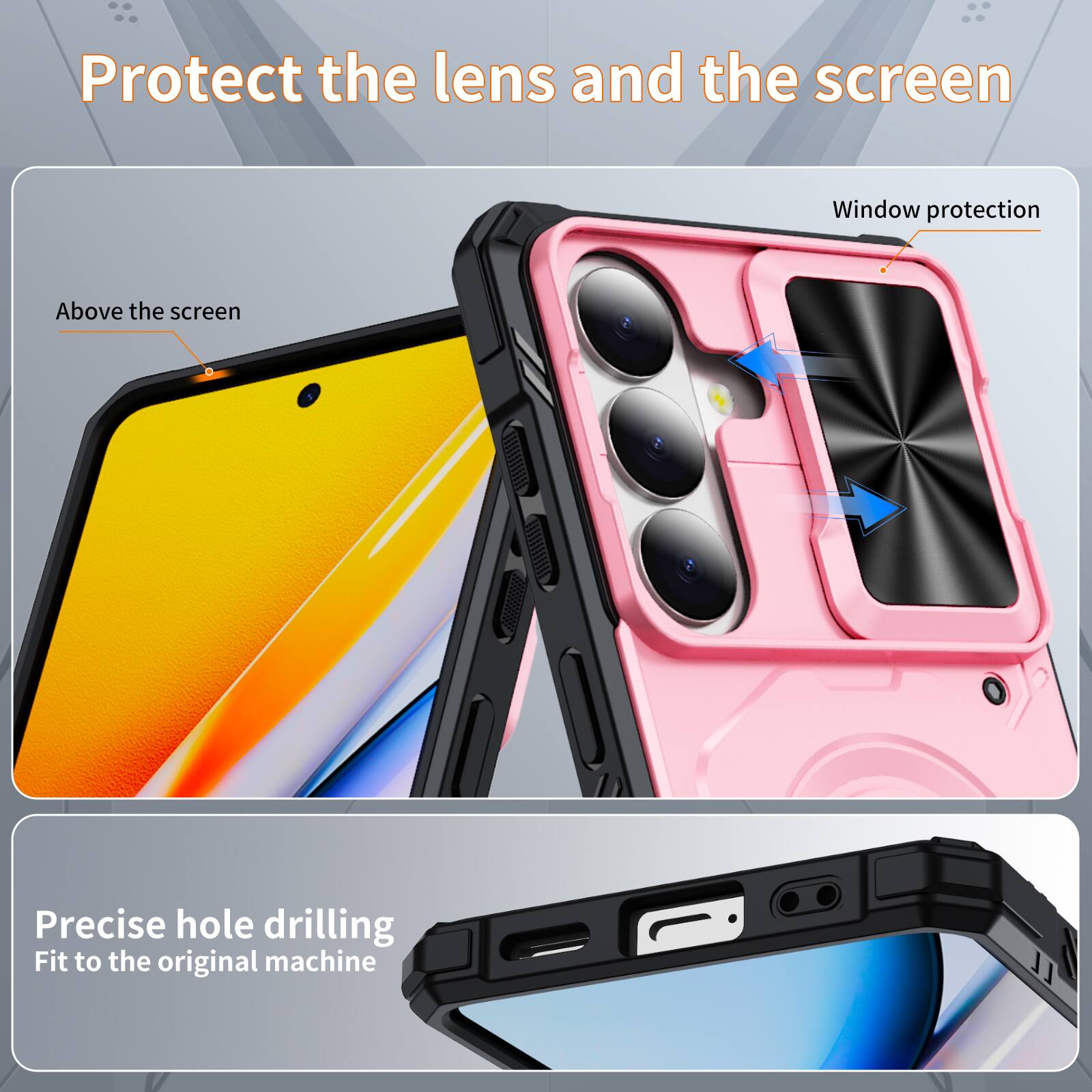 Protect the lens and the screen  
Window protection  
Above the screen  
Precise hole drilling  
Fit to the original machine