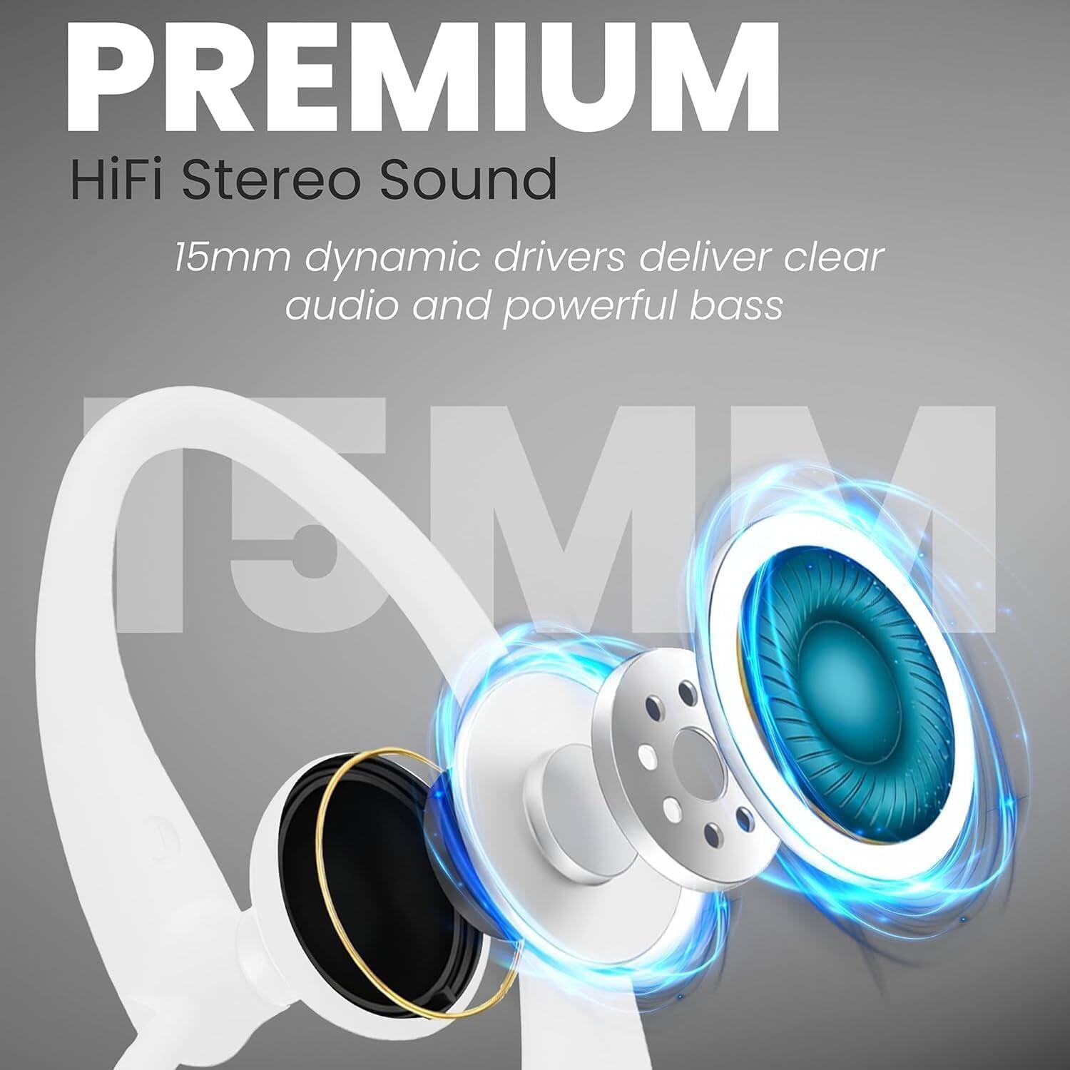 PREMIUM  
HiFi Stereo Sound  
15mm dynamic drivers deliver clear audio and powerful bass