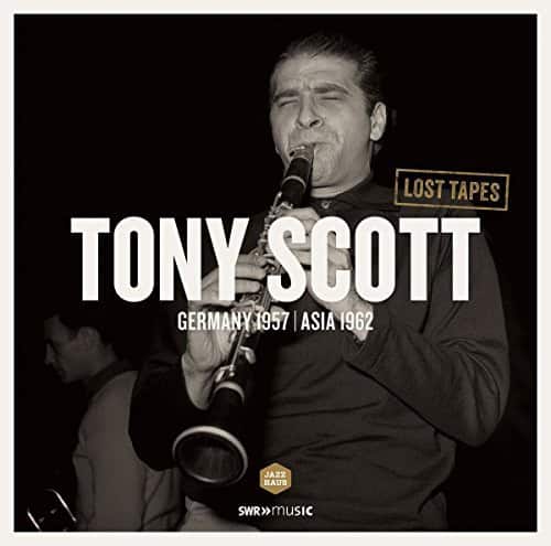 Suessdorf / Romberg / Coots / Scott / Gillespie - Lost Tapes: Tony Scott in Germany 1957 & Asia 1962 - VINYL LP price history on PriceWatchPro