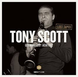 Suessdorf / Romberg / Coots / Scott / Gillespie - Lost Tapes: Tony Scott in Germany 1957 & Asia 1962 - VINYL LP