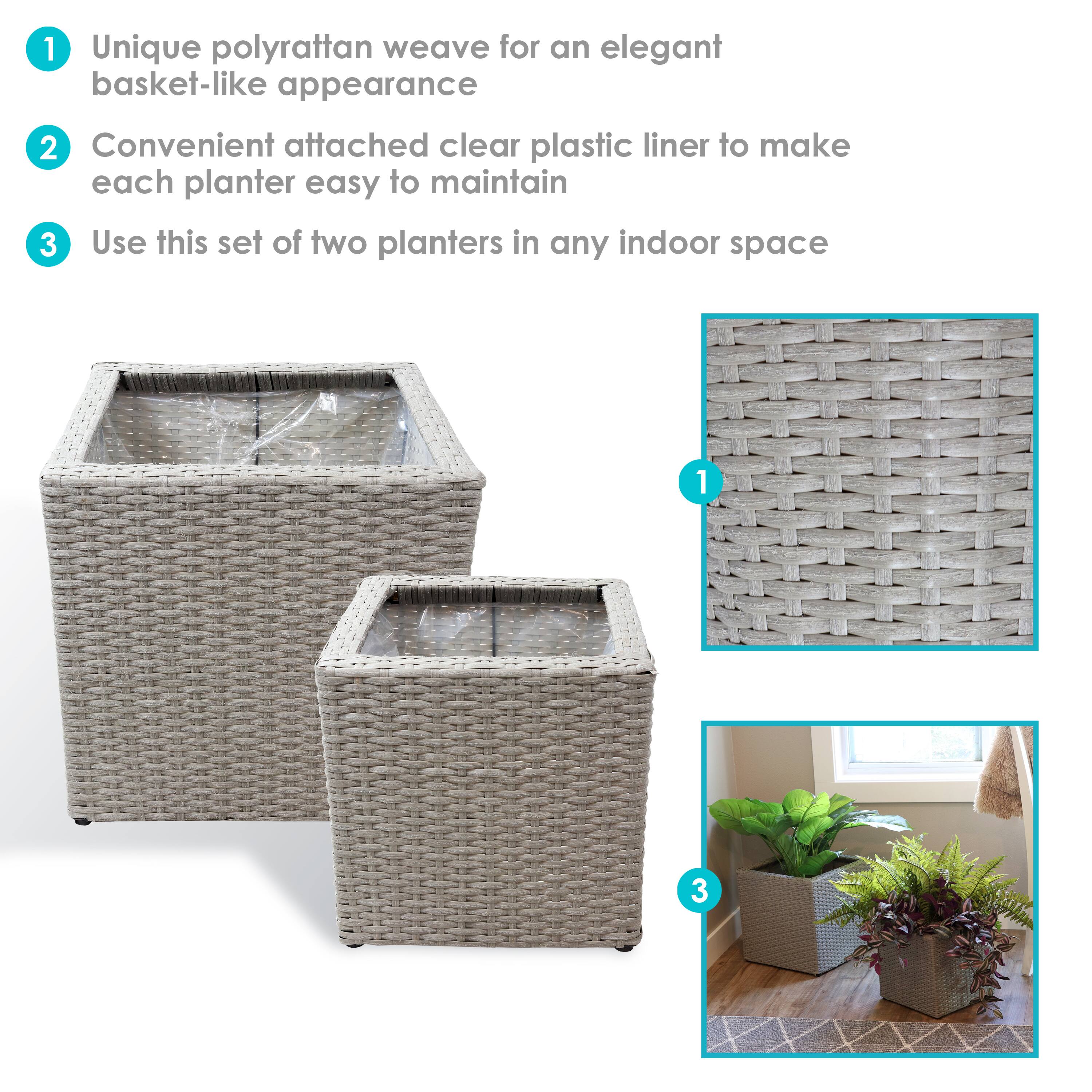 1. Unique polyrattan weave for an elegant basket-like appearance
2. Convenient attached clear plastic liner to make each planter easy to maintain
3. Use this set of two planters in any indoor space