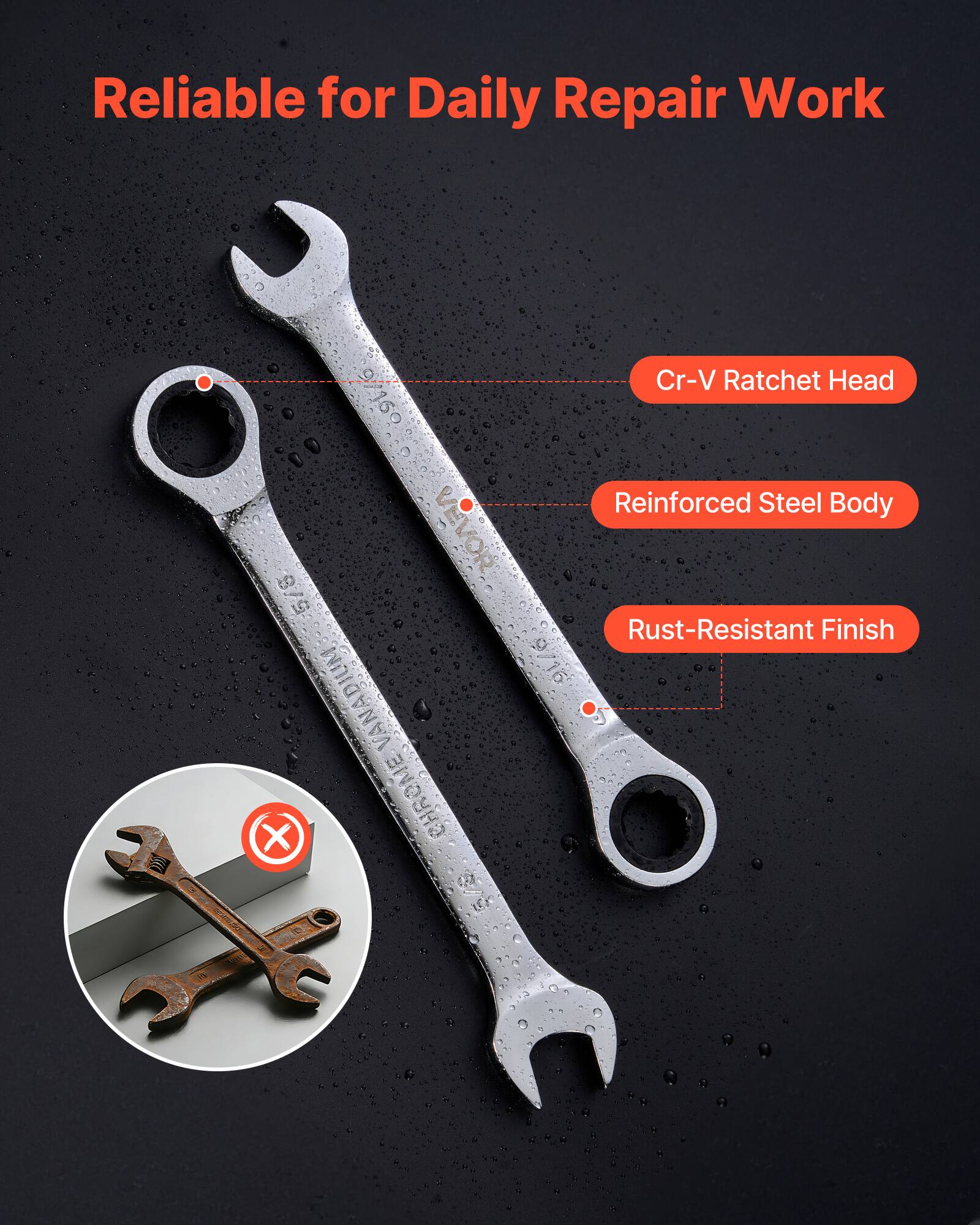 Reliable for Daily Repair Work

9/16" R VEVOR 5/8" VANADIUM X CHROME Cr-V Ratchet Head Reinforced Steel Body Rust-Resistant Finish