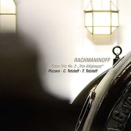 Rachmaninov / Pizarro / Tetzlaff,C. / Tetzlaff,T. - Piano Trio No. 2 Trio Elegiaque  - COMPACT DISCS
