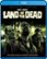 Front Standard. Land of the Dead [Blu-ray] [2 Discs] [2005].