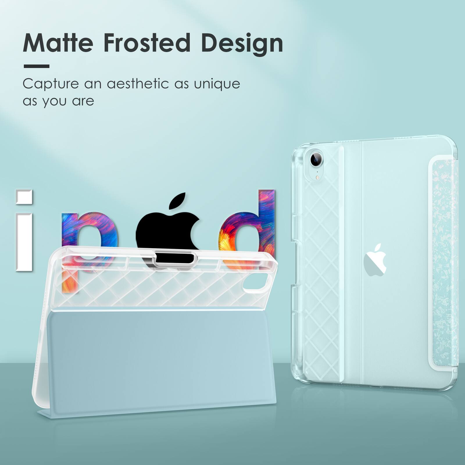 Matte Frosted Design  
Capture an aesthetic as unique as you are