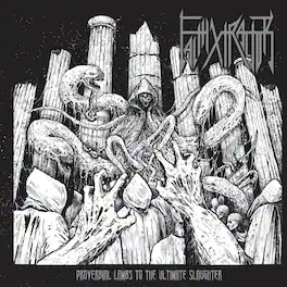 Faithxtractor - Proverbial Lambs To The Ultimate Slaughter - VINYL LP
