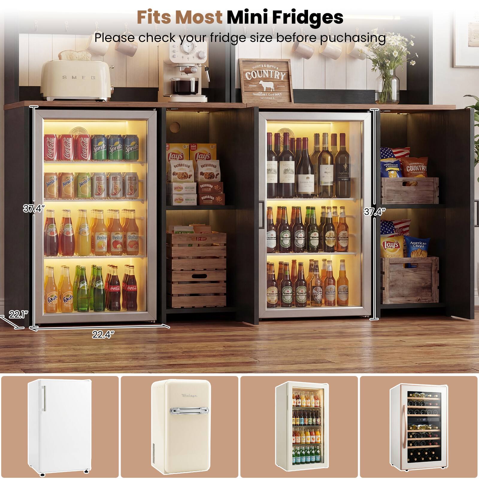 Fits Most Mini Fridges  
Please check your fridge size before purchasing  

SMED 1 - wA aTr COUNTRY saniae - NES N Coca-Cola Coca-Cola Sprite Sprite No A iww 5 I 37.4" T - lays Lays VtETe g MOSSENE ARAS -t CAASEIN 37.4 COUNTRY Po Tela suber 1 PrW o ATia ay's CIn COUEE ule 22.1 faut Rt A Aa - : : 22.4" Betone d