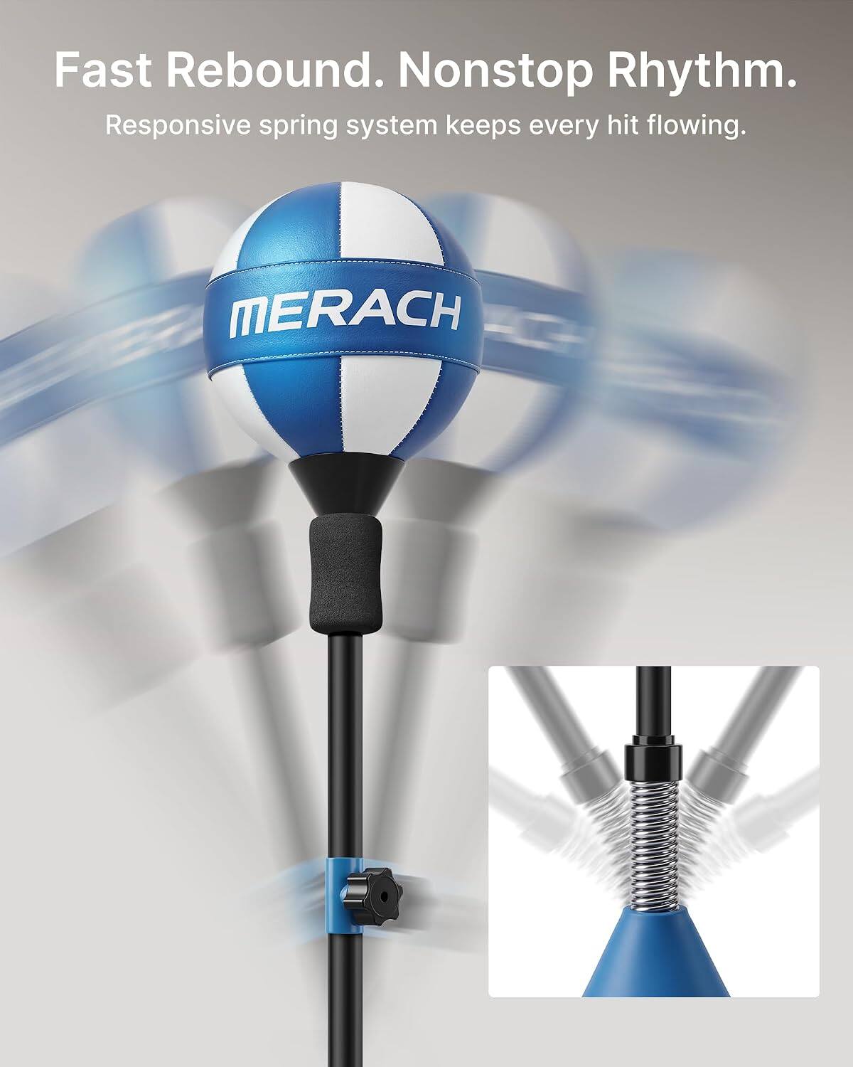 Fast Rebound. Nonstop Rhythm.  
Responsive spring system keeps every hit flowing.  
MERACH