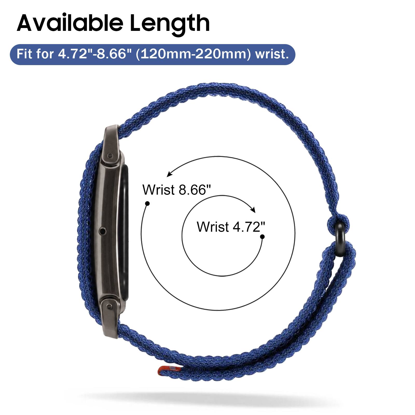 Available Length Fit for 4.72"-8.66" (120mm-220mm) wrist.

Wrist 8.66"
Wrist 4.72"
