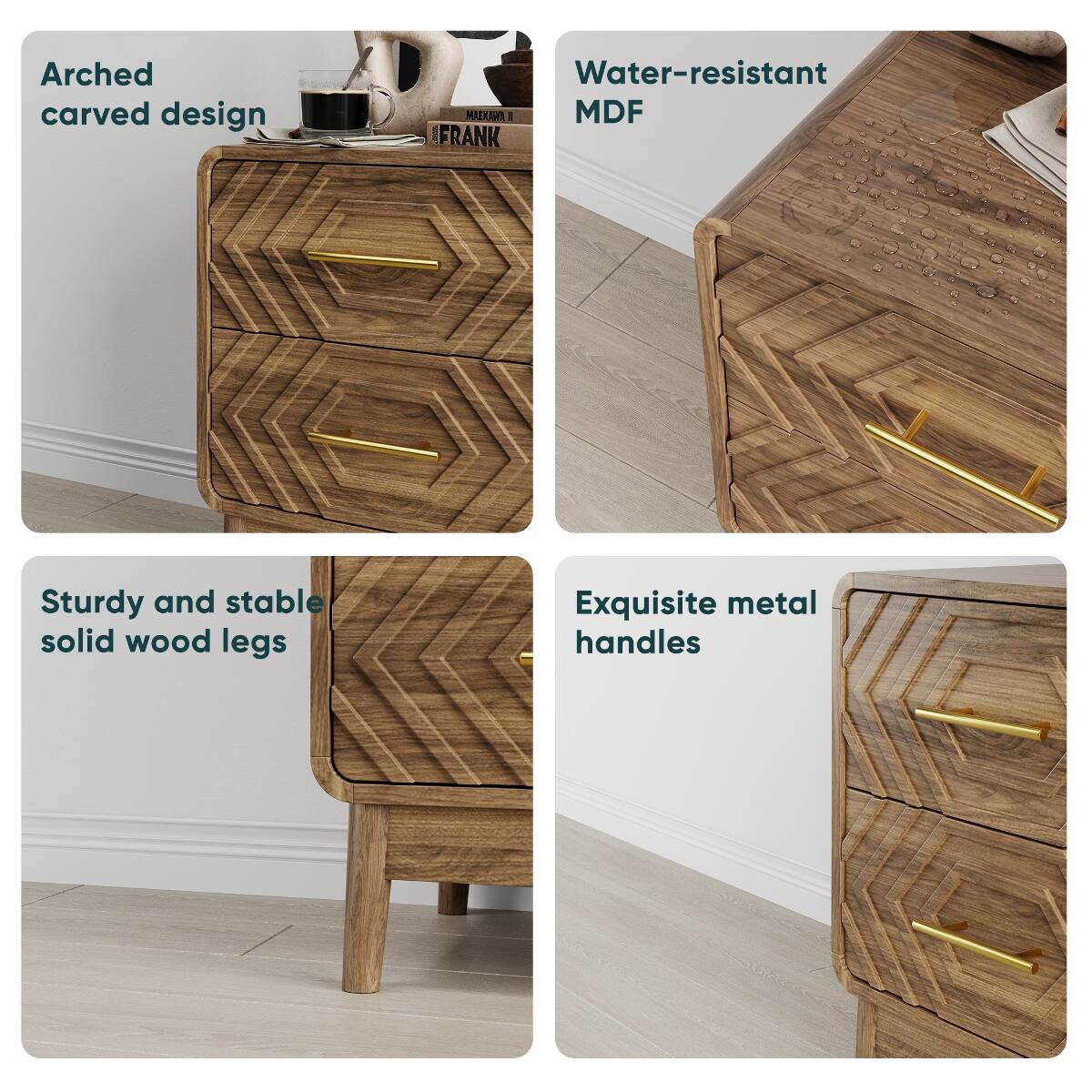 Arched carved design  
Water-resistant MDF  
Sturdy and stable solid wood legs  
Exquisite metal handles