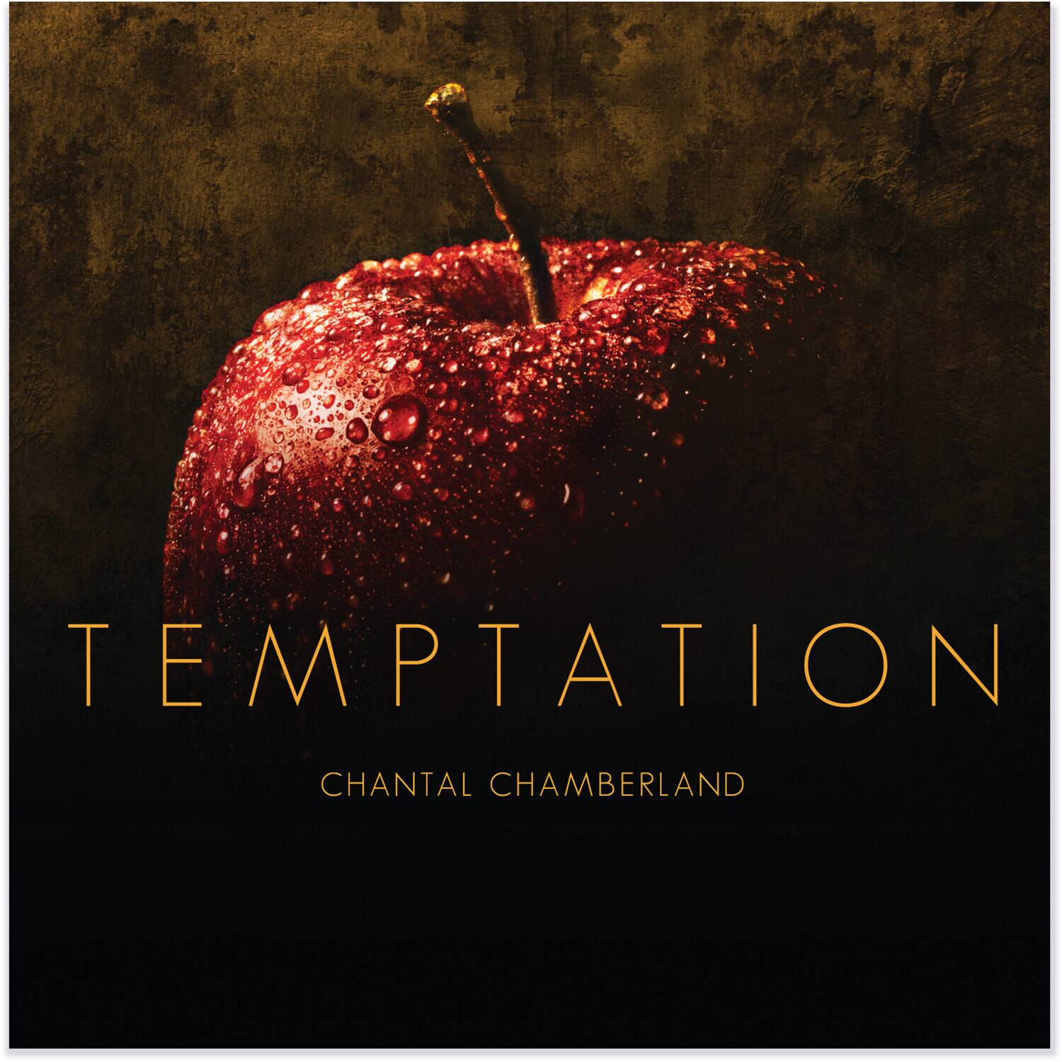 TEMPTATION  
CHANTAL CHAMBERLAND