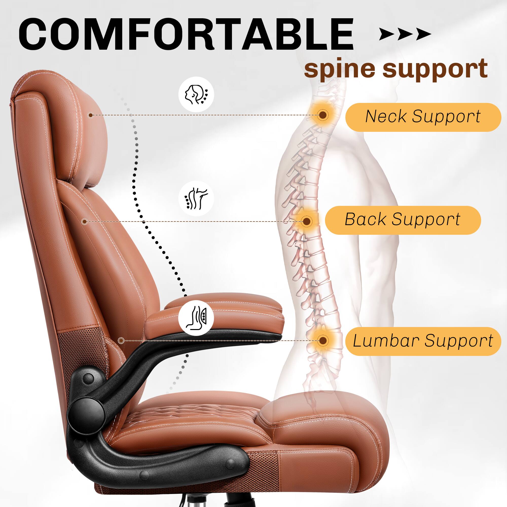 COMFORTABLE  
spine support  
- Neck Support  
- Back Support  
- Lumbar Support