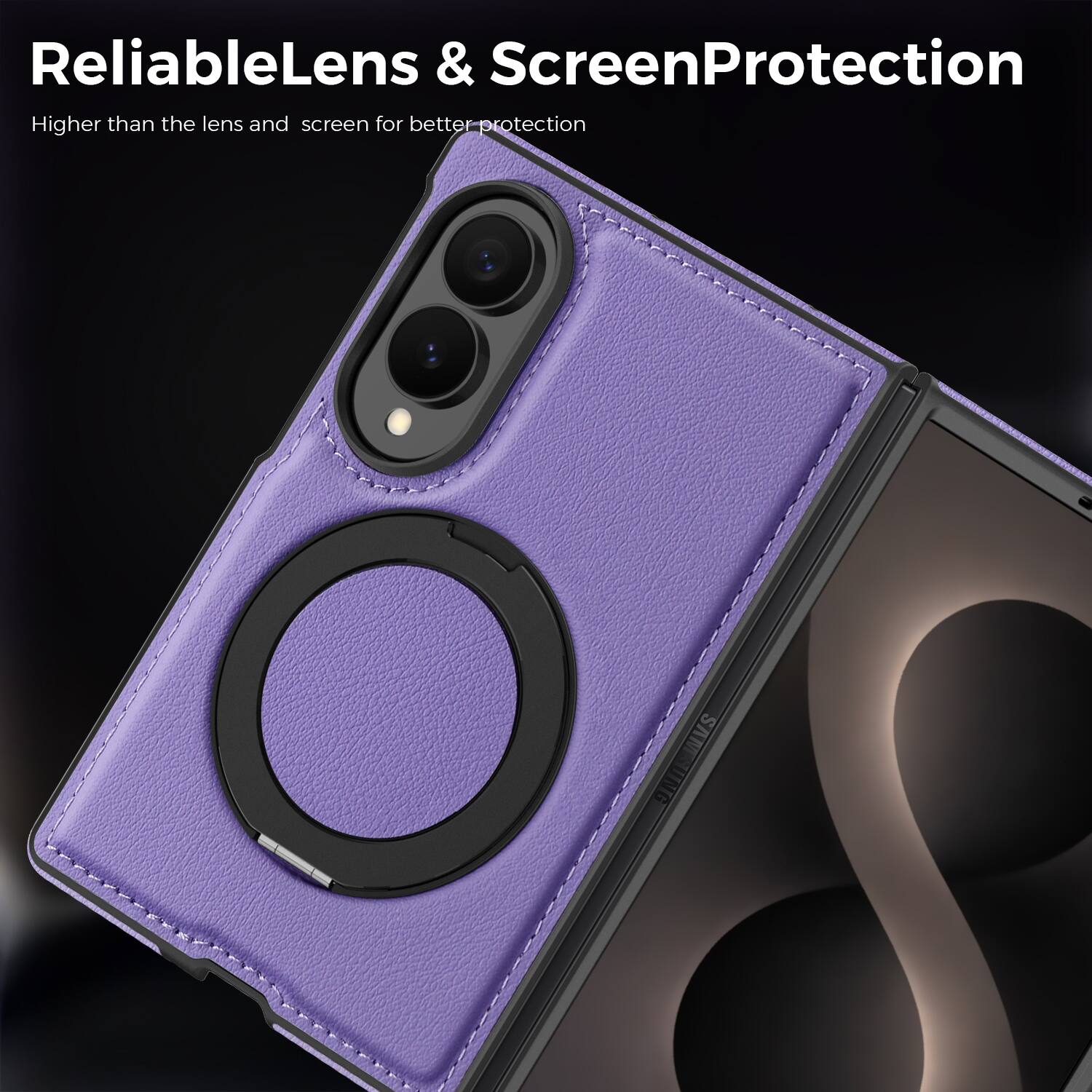 ReliableLens & ScreenProtection  
Higher than the lens and screen for better protection