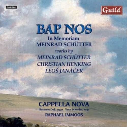 Cappella Nova - Bap Nos - in Memoriam Meinrad Schutter  - COMPACT DISCS