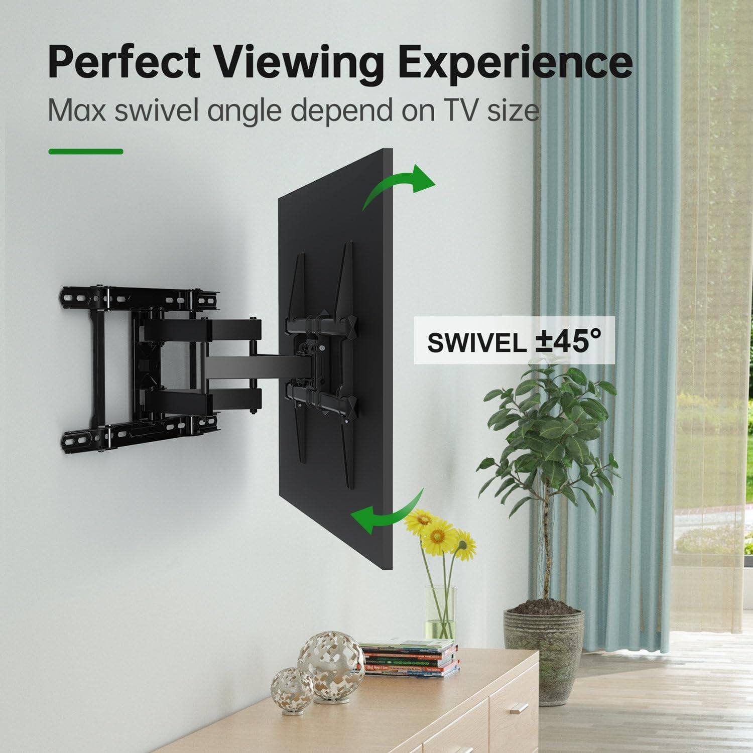 Perfect Viewing Experience  
Max swivel angle depends on TV size  
SWIVEL ±45°