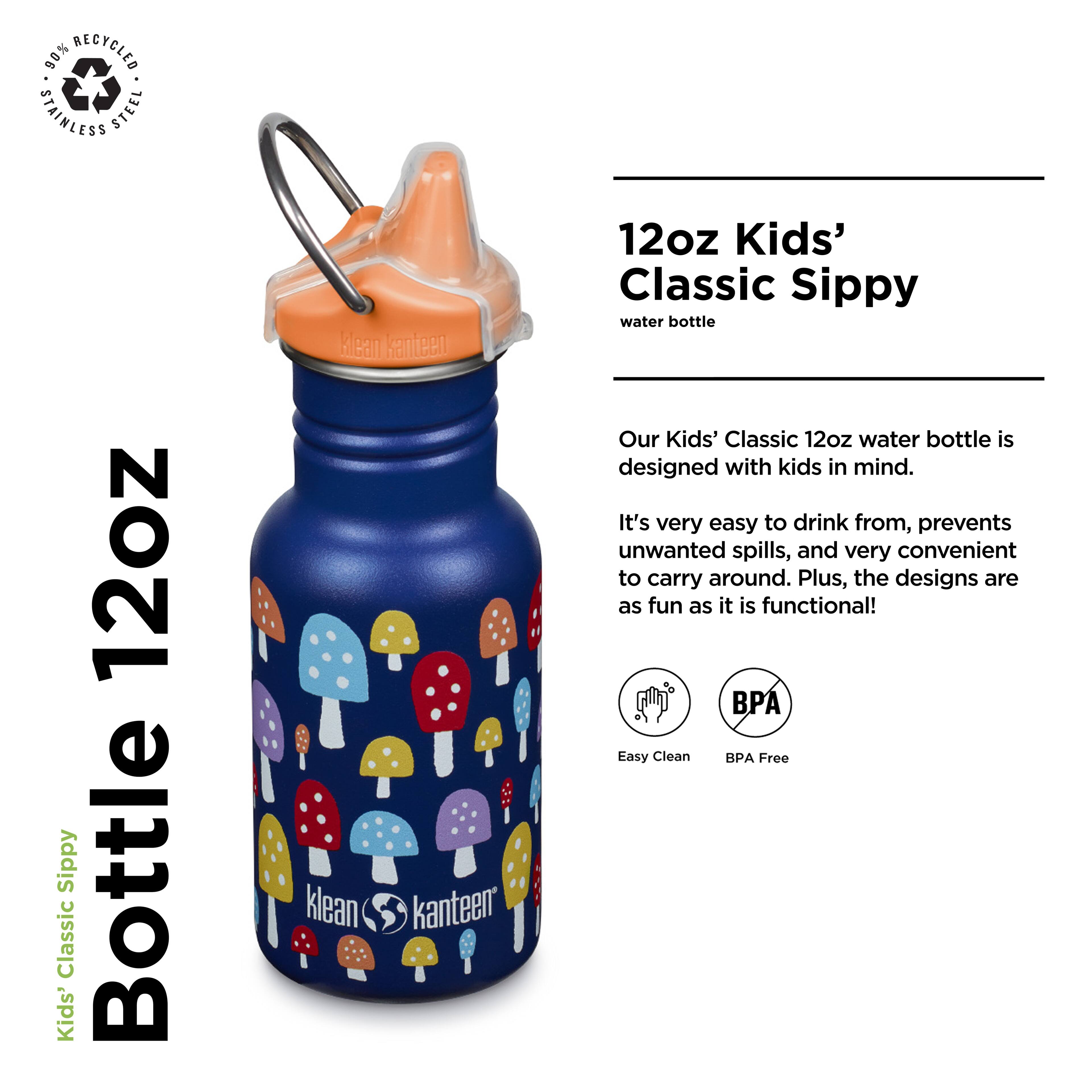 90% RECYCLED STAINLESS STEEL 12oz Sippy Bottle Classic Kids' klean kanteen 12oz Kids' Classic Sippy water bottle

Our Kids' Classic 12oz water bottle is designed with kids in mind. It's very easy to drink from, prevents unwanted spills, and very convenient to carry around. Plus, the designs are as fun as it is functional!

Easy Clean BPA Free

---

12oz Kids' Classic Sippy water bottle

Our Kids' Classic 12oz water bottle is designed with kids in mind. It's very easy to drink from, prevents unwanted spills, and very convenient to carry around. Plus, the designs are as fun as it is functional!

Easy Clean BPA Free