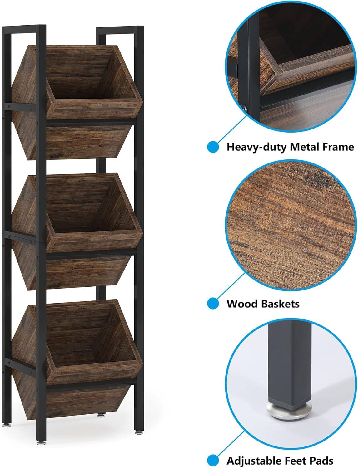 Heavy-duty Metal Frame  
Wood Baskets  
Adjustable Feet Pads