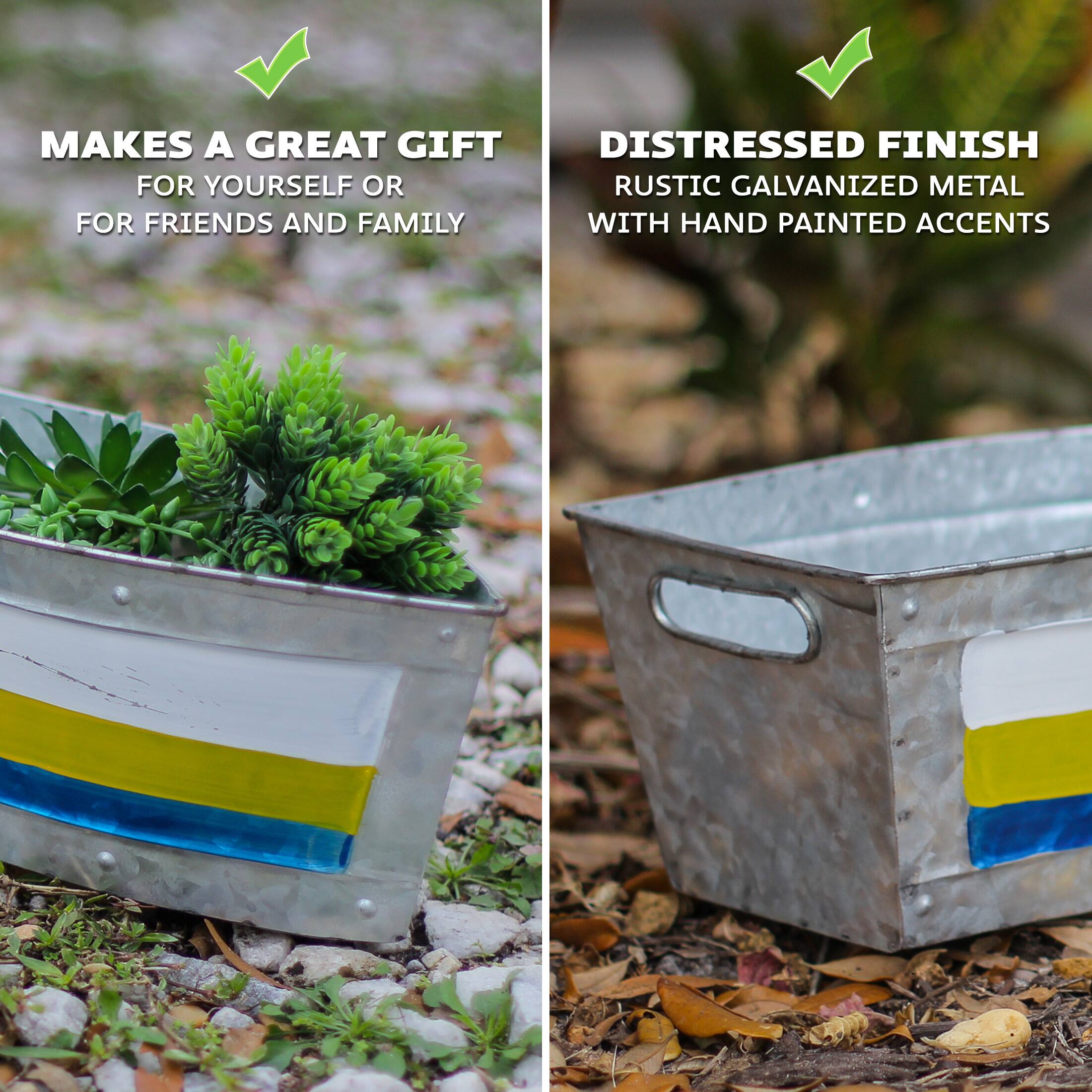 MAKES A GREAT GIFT  
FOR YOURSELF OR  
FOR FRIENDS AND FAMILY  

DISTRESSED FINISH  
RUSTIC GALVANIZED METAL  
WITH HAND PAINTED ACCENTS