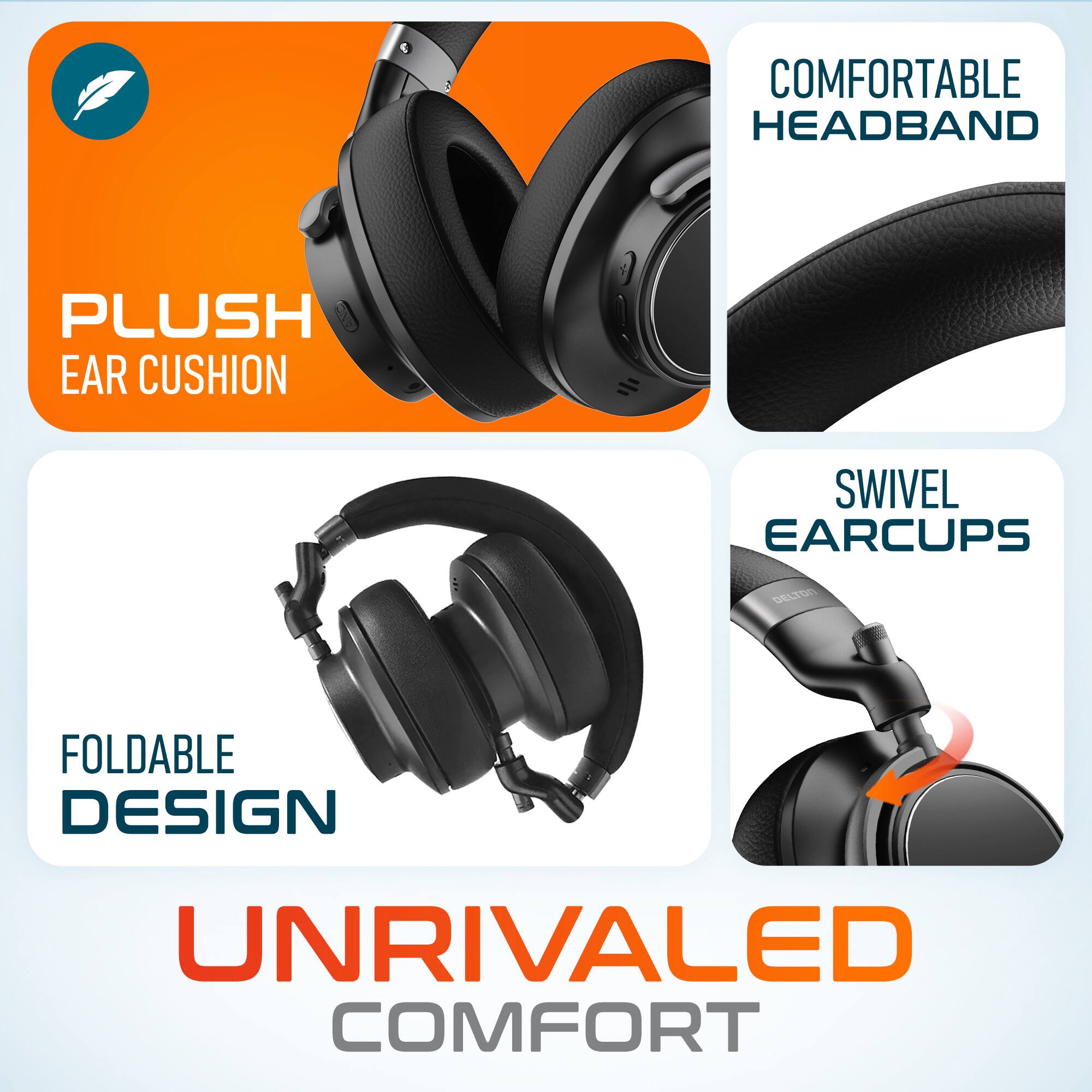 COMFORTABLE HEADBAND, PLUSH EAR CUSHION, SWIVEL EARCUPS, FOLDABLE DESIGN, UNRIVALED COMFORT