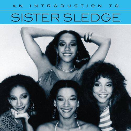  An Introduction to Sister Sledge [CD]