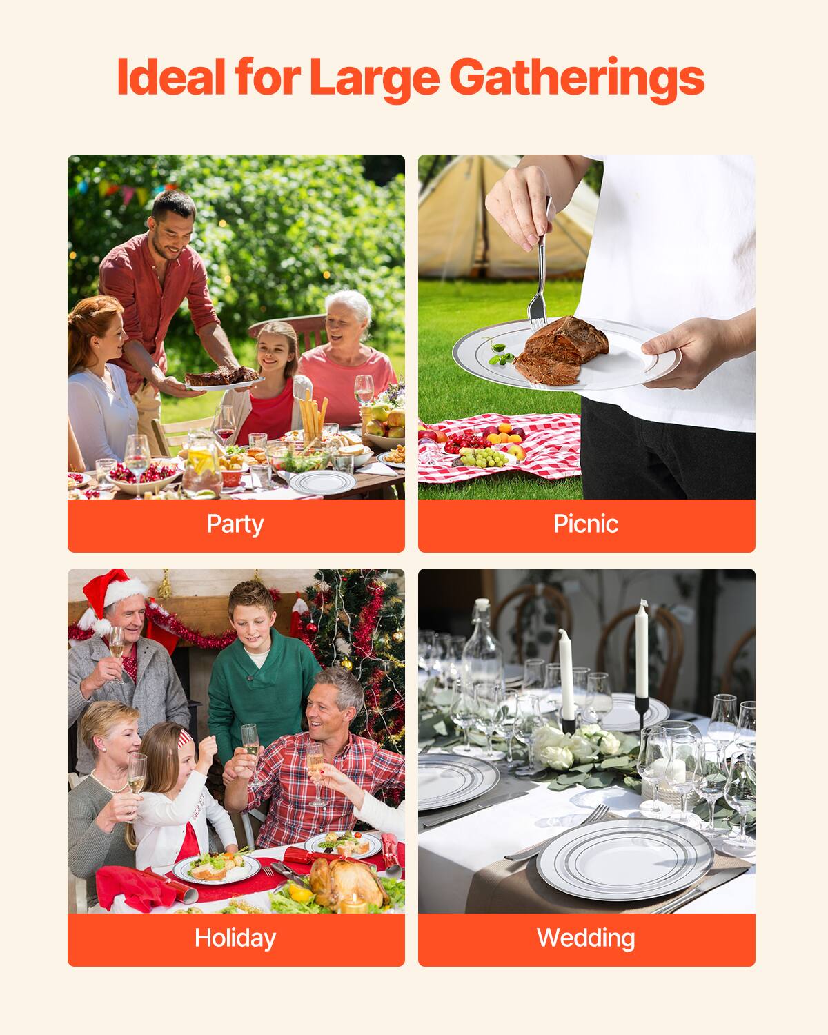 Ideal for Large Gatherings

- Party
- Picnic
- Holiday
- Wedding