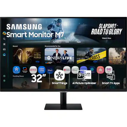 SAMSUNG Smart Monitor M7
SLAPSHOT ROAD TO GLORY
Watch Now
For You
Live
Apps
Recent
Recommended for You
RINGS POWER
abc NEWSLIVE
TECIE CROSS
NETFLIX
video
Disney
Toulube
PROMOTION
SmartThings
Trending Shows
32"
SmartThings
AI Picture Optimizer
Smart TV Apps
SAMSUNG