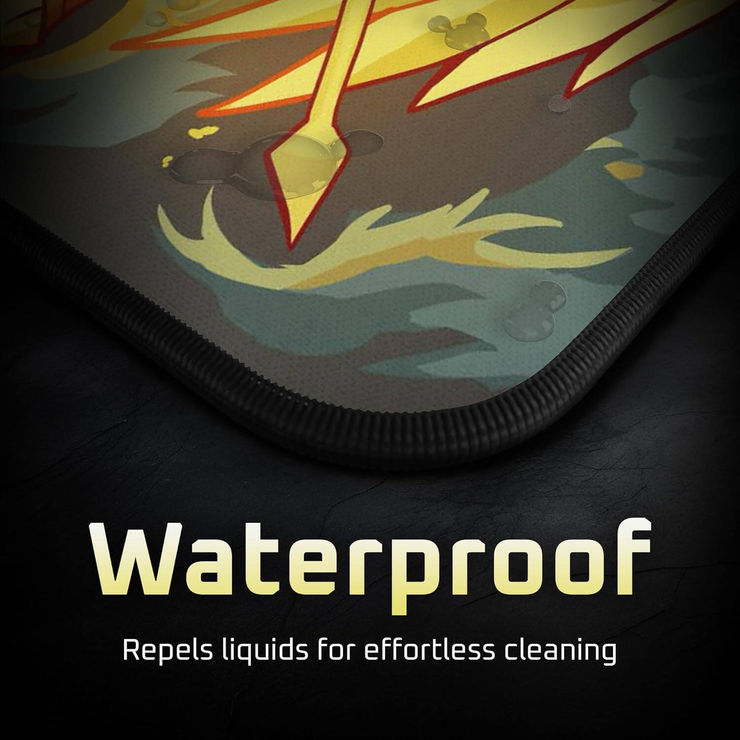 Waterproof  
Repels liquids for effortless cleaning