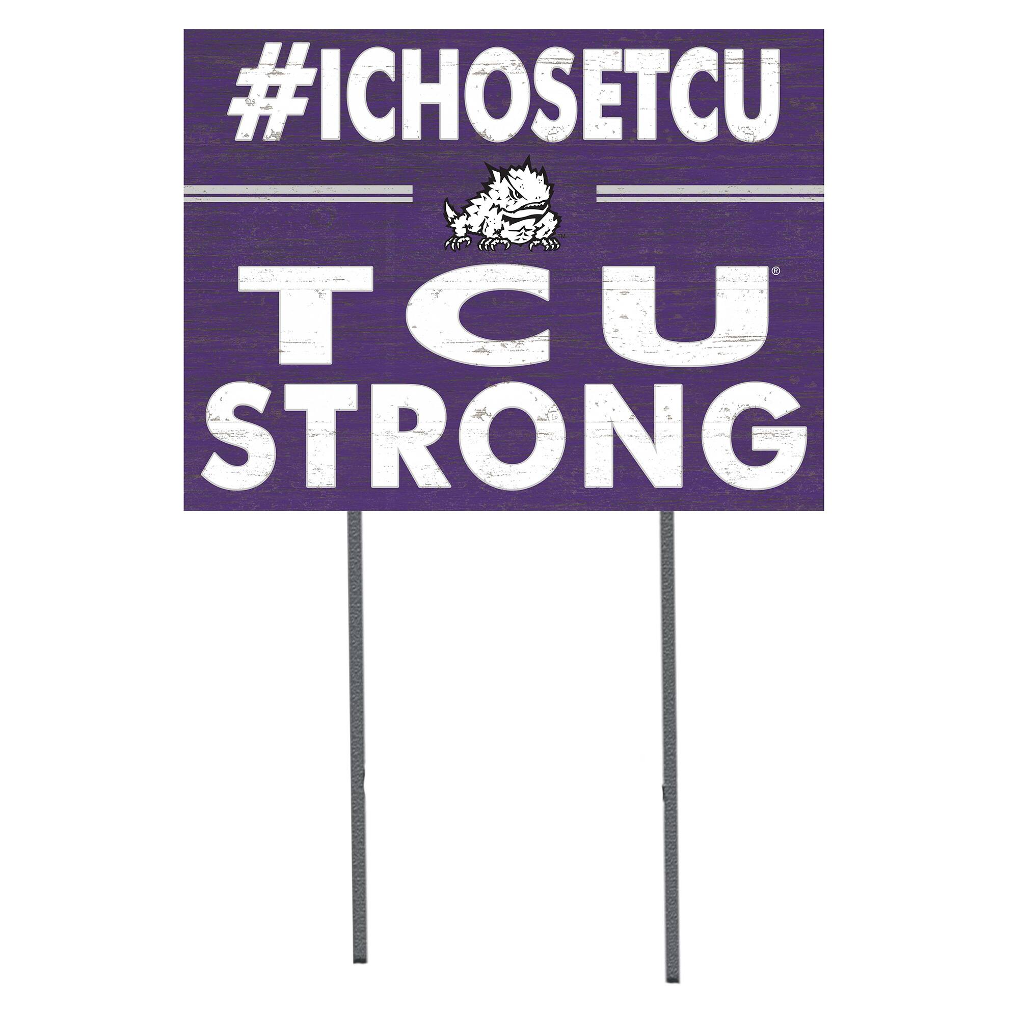 TCU Horned Frogs 18'' x 24'' I Chose Lawn Sign