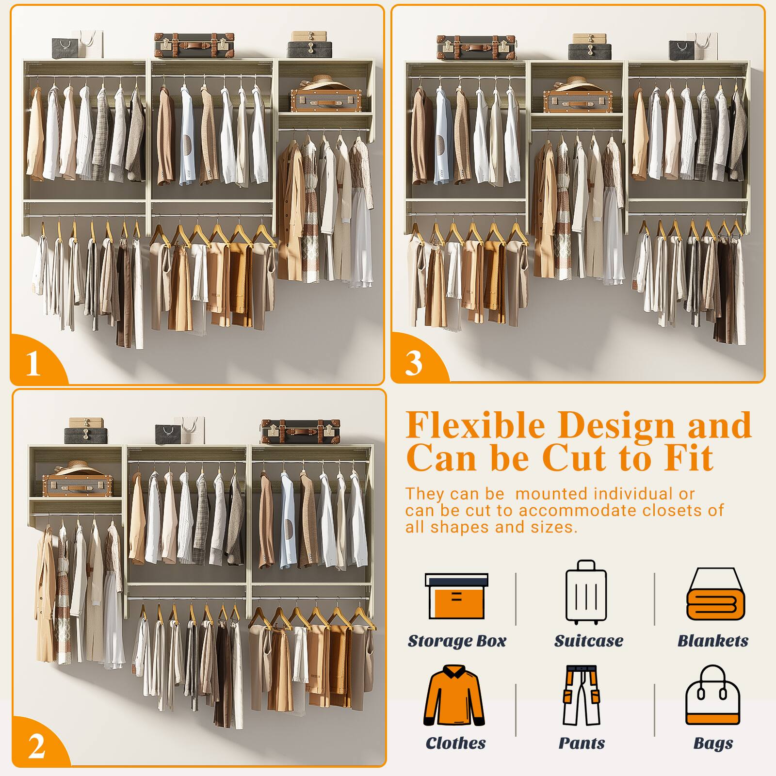 1. Flexible Design and Can be Cut to Fit  
   They can be mounted individual or can be cut to accommodate closets of all shapes and sizes.

2. Storage Box  
   Suitcase  
   Blankets  
   Clothes  
   Pants  
   Bags