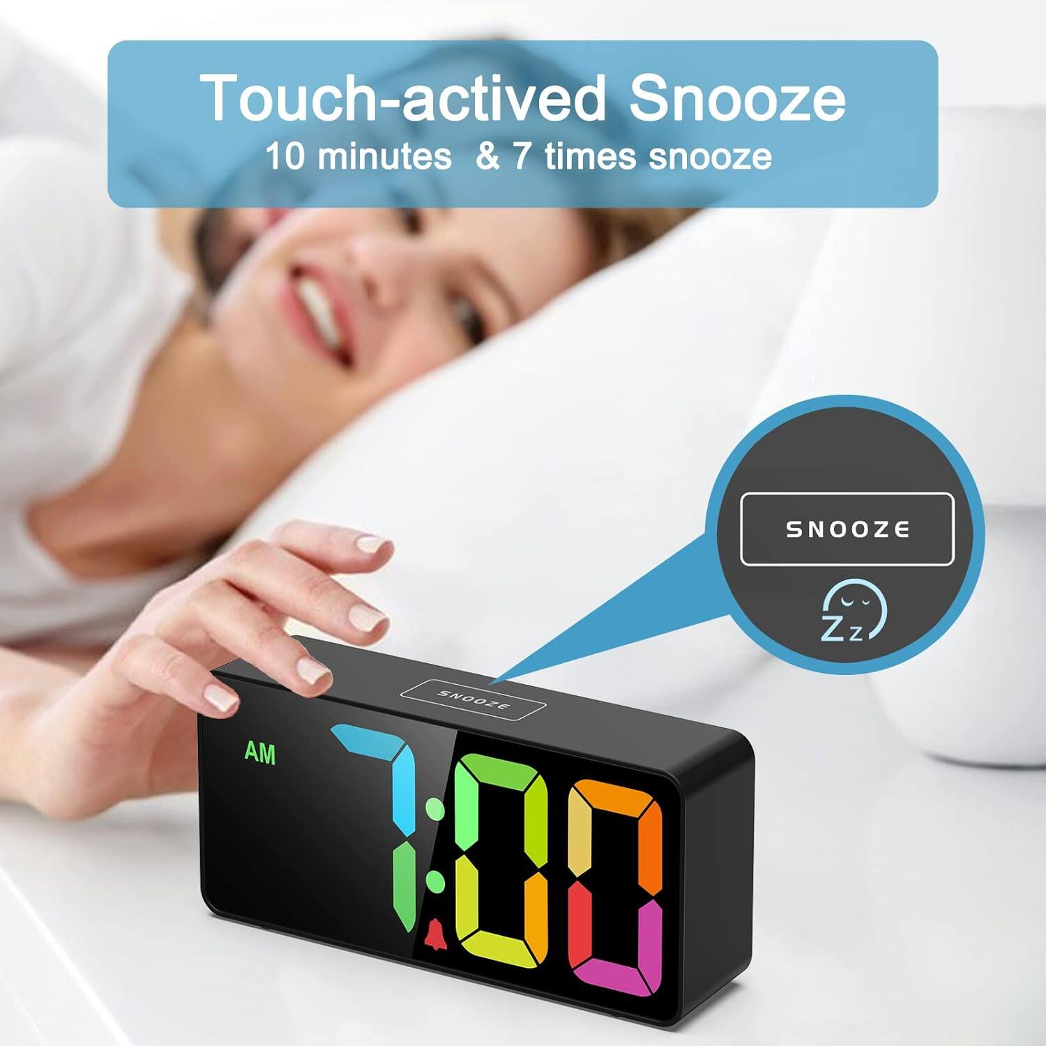 Touch-activated Snooze  
10 minutes & 7 times snooze