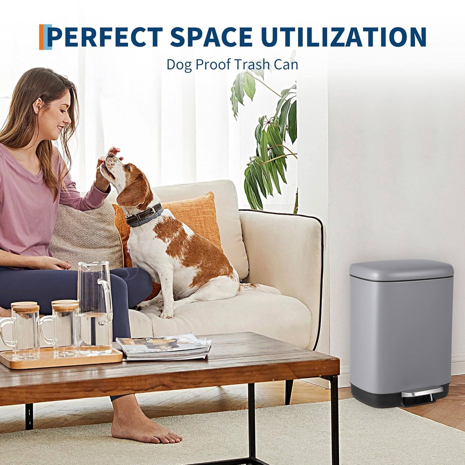 PERFECT SPACE UTILIZATION  
Dog Proof Trash Can