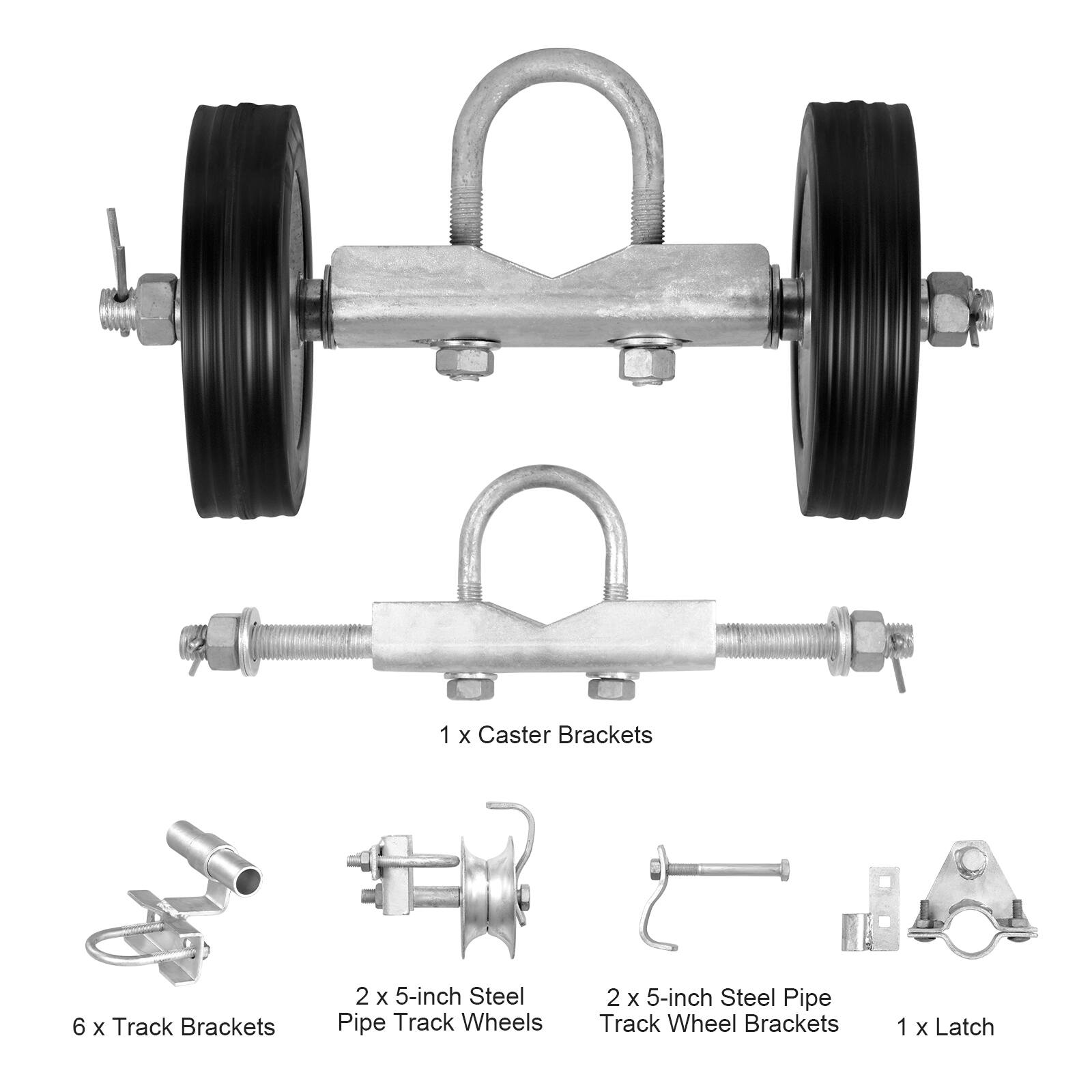 1 x Caster Bracket  
6 x Track Brackets  
2 x 5-inch Steel Pipe Track Wheels  
2 x 5-inch Steel Pipe Track Wheel Brackets  
1 x Latch