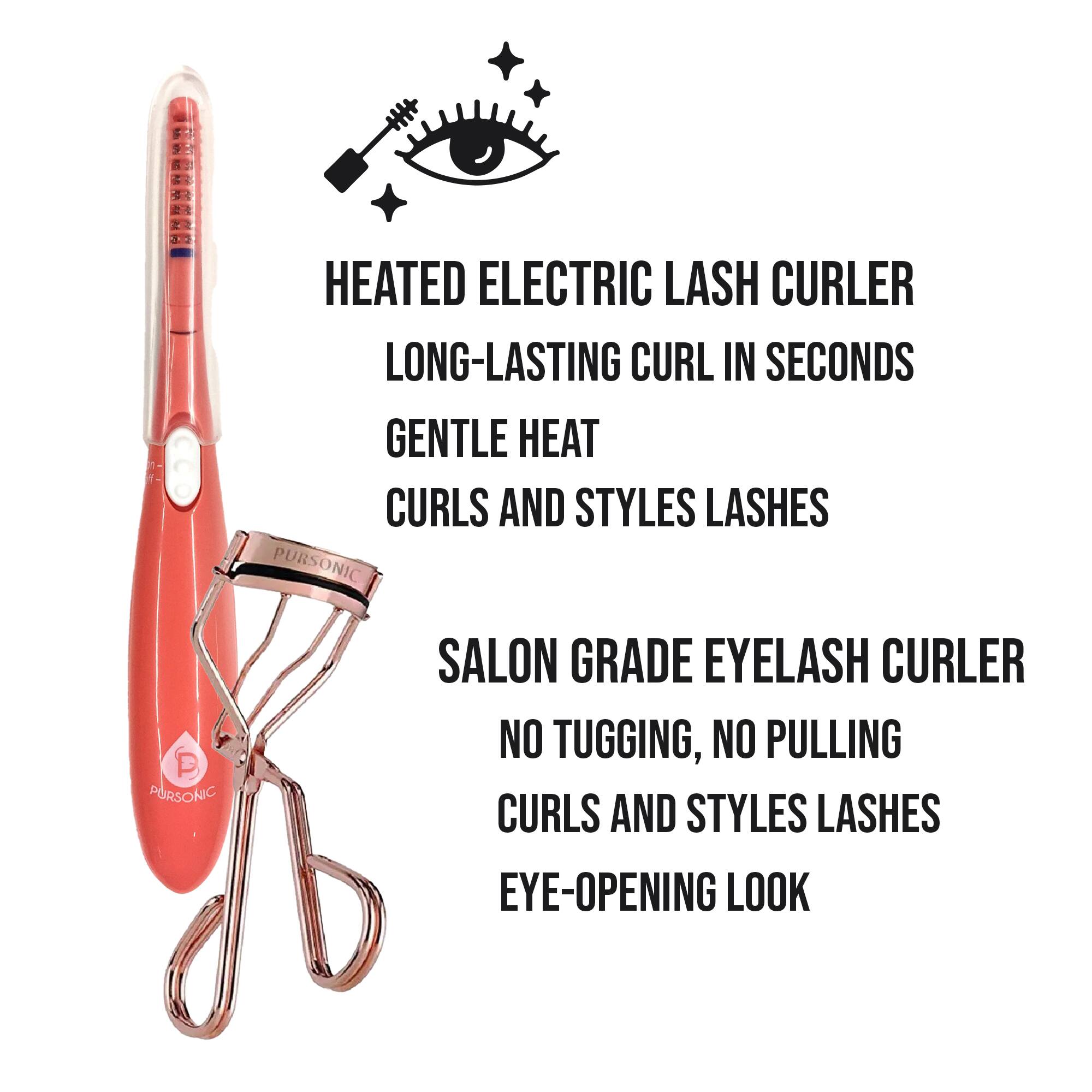 HEATED ELECTRIC LASH CURLER  
LONG-LASTING CURL IN SECONDS  
GENTLE HEAT  
CURLS AND STYLES LASHES  

SALON GRADE EYELASH CURLER  
NO TUGGING, NO PULLING  
CURLS AND STYLES LASHES  
EYE-OPENING LOOK