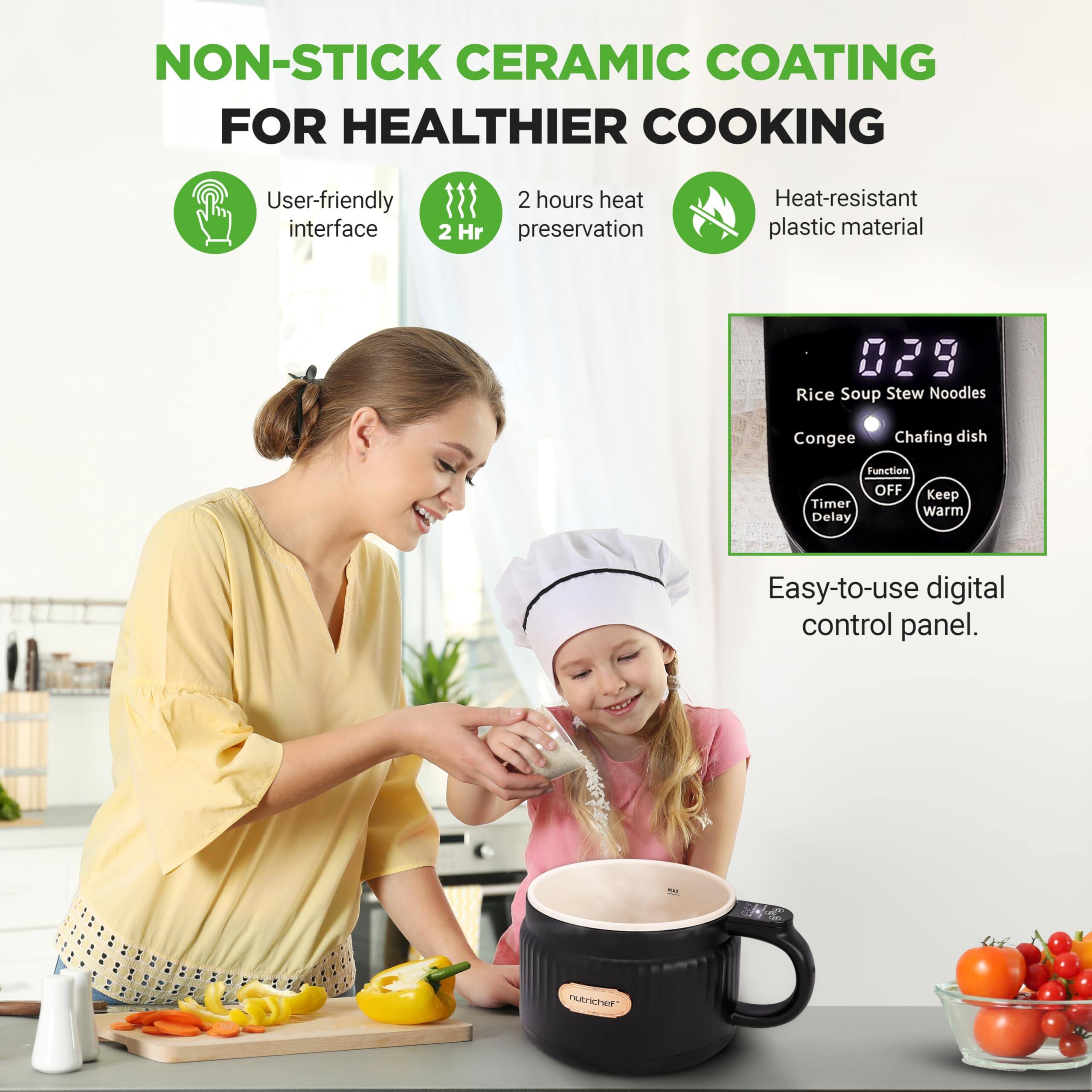 NON-STICK CERAMIC COATING FOR HEALTHIER COOKING

- User-friendly interface
- 2 hours heat preservation
- Heat-resistant plastic material

029 Rice Soup Stew Noodles Congee Chafing dish

Function OFF Keep Timer Delay

Easy-to-use digital control panel.