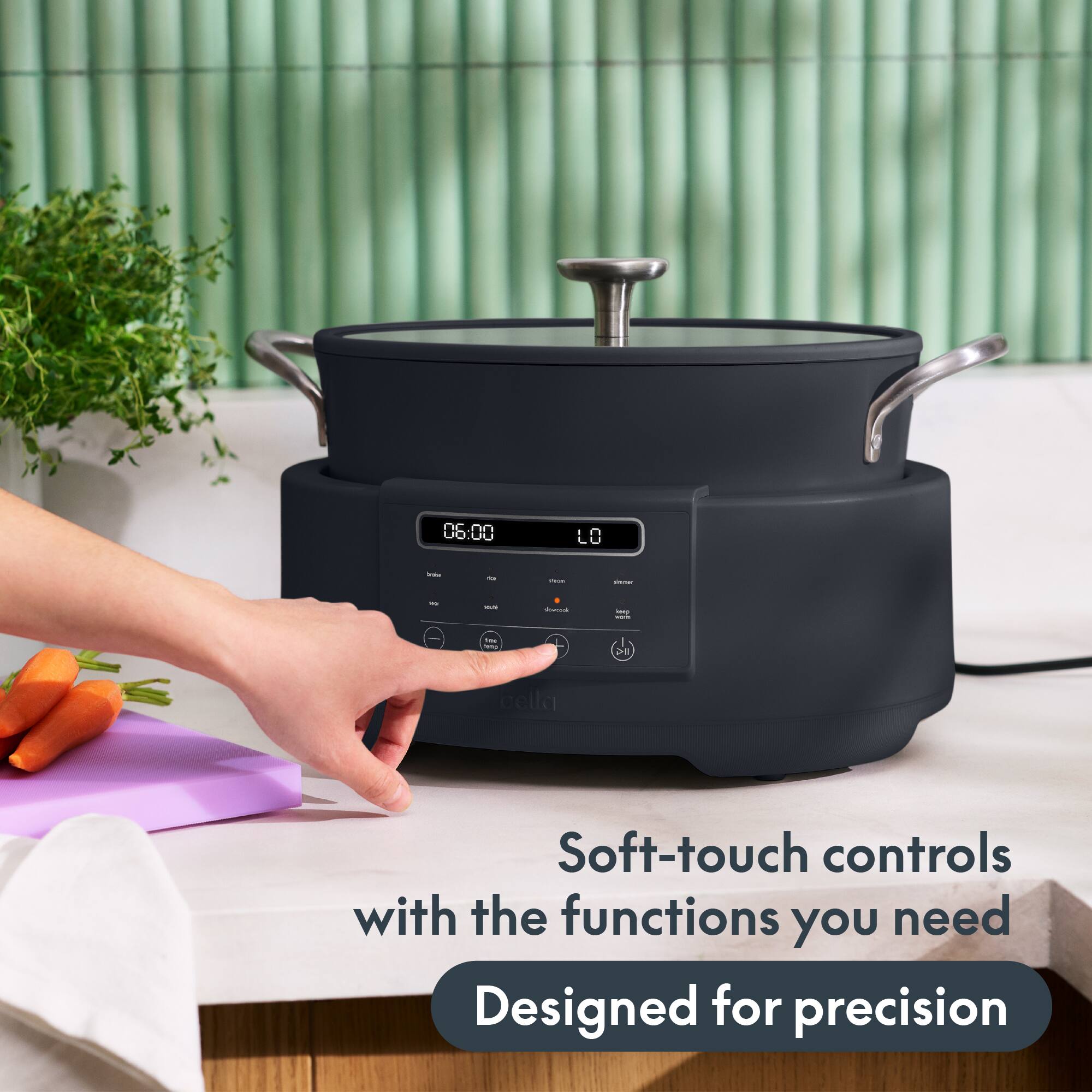 06:00  
LO  
Drinks  

4 -  
Center  
Your  
-  
dewood  
- 10%  
S  
tex lang cella  
K  

Soft-touch controls with the functions you need  
Designed for precision