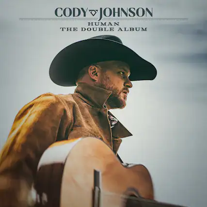 CODY JOHNSON
HUMAN
THE DOUBLE ALBUM